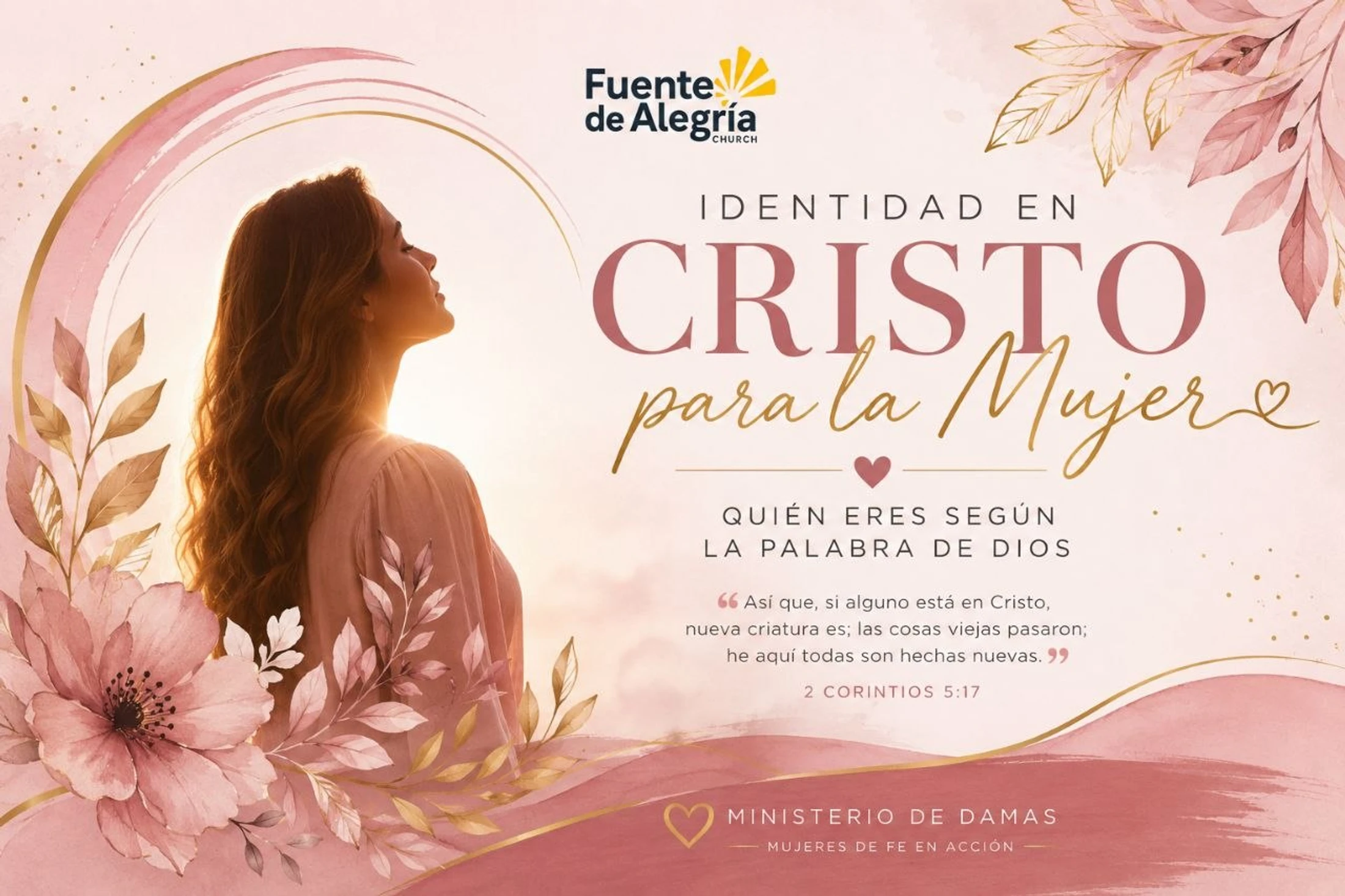 A promotional flyer for a women's church ministry in Spanish. It features a woman in profile against a bright light, with pink and gold floral decorations.