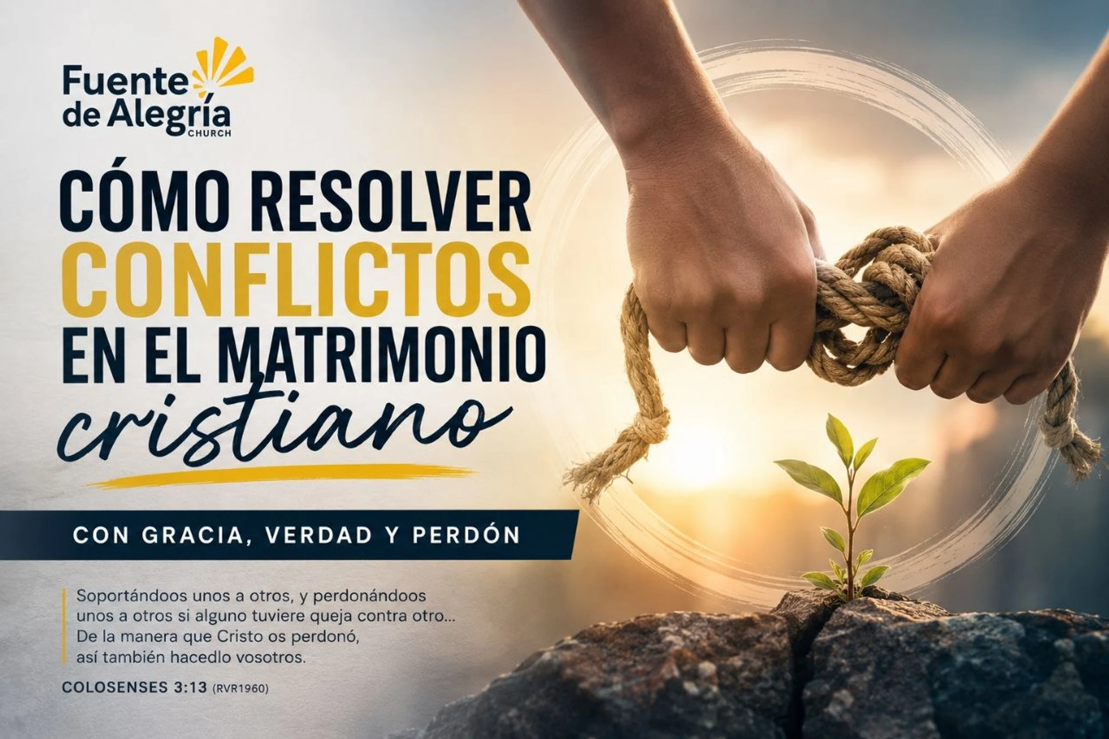 Cómo resolver conflictos en el matrimonio cristiano con gracia, verdad y perdón