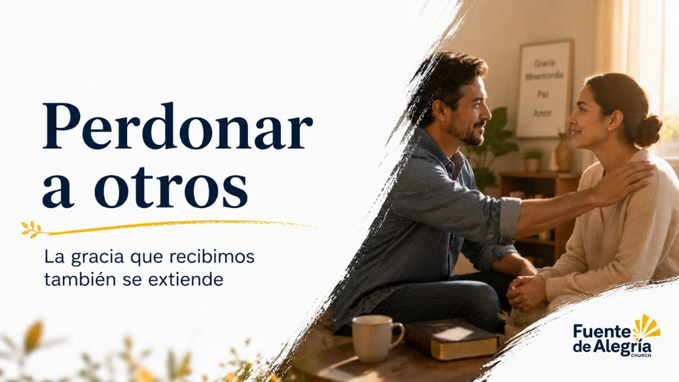 A man comforts a woman, his hand on her shoulder. Spanish text on the side reads: Perdonar a otros. La gracia que recibimos también se extiende.