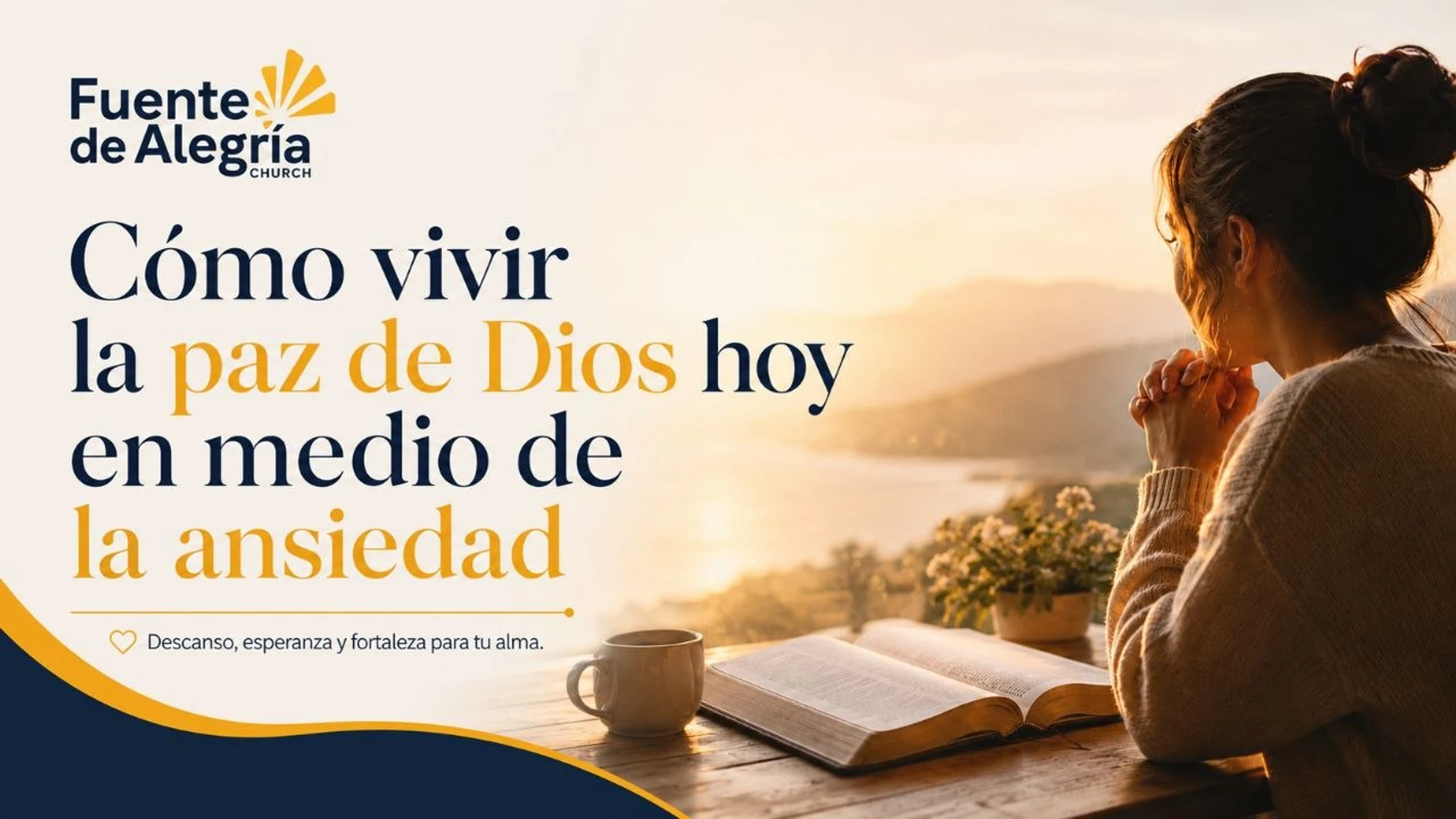 A woman reflects at a table with an open Bible, looking at a sunrise. The Spanish text asks how to live in God's peace today in the midst of anxiety.