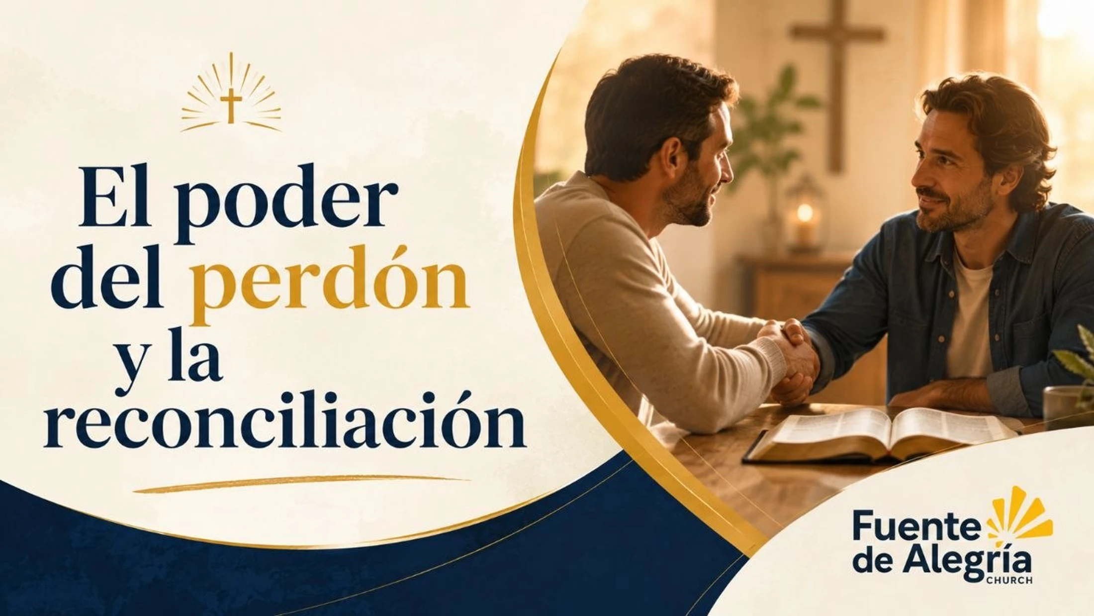 Two men shake hands over an open Bible, representing forgiveness. The Spanish text reads "El poder del perdón y la reconciliación."