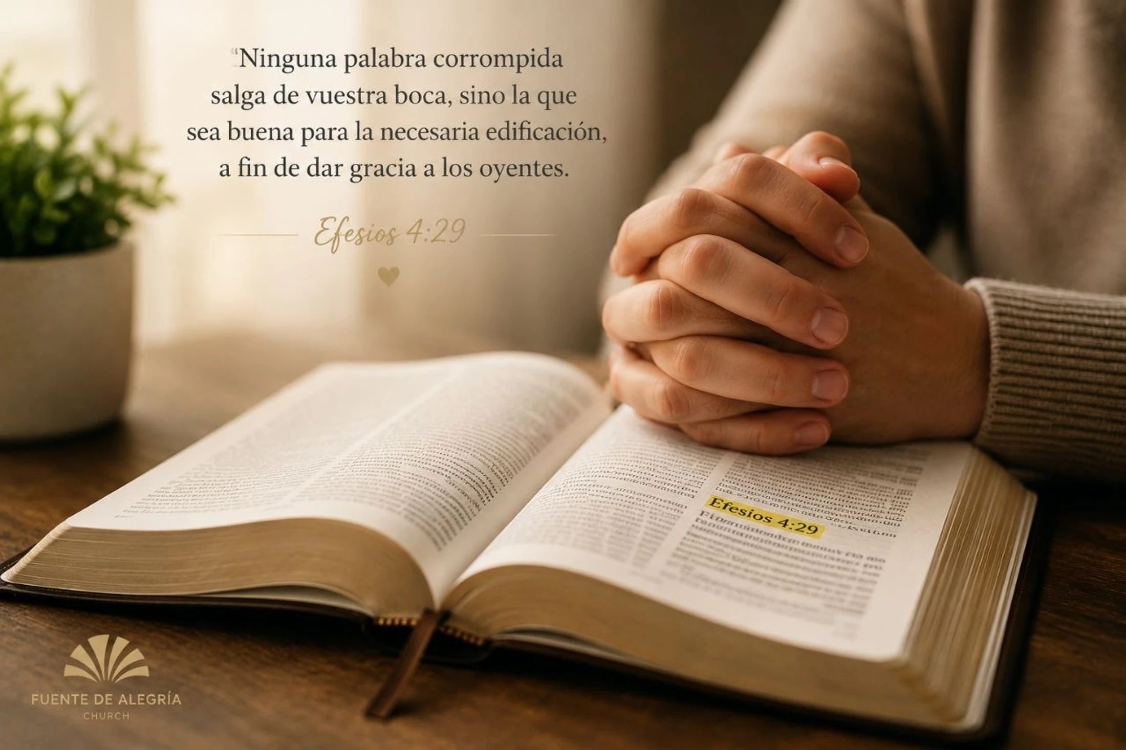 A person's hands are clasped over an open Bible with the verse Ephesians 4:29 highlighted. The Spanish verse is quoted in text overlay on the image.