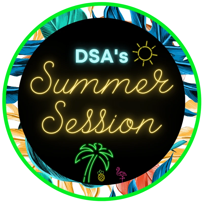 <font color="#f9fcfc"><b>DSA Summer Session</b></font>