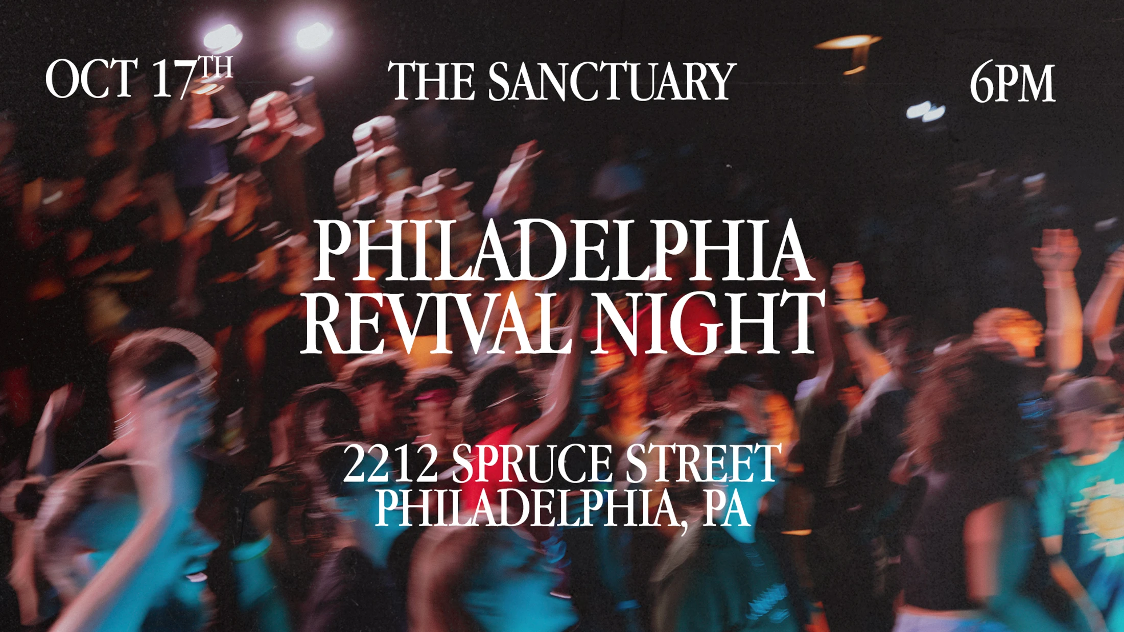 A promotional flyer for an event called Philadelphia Revival Night, held at The Sanctuary. The background shows a motion-blurred crowd with their hands up.