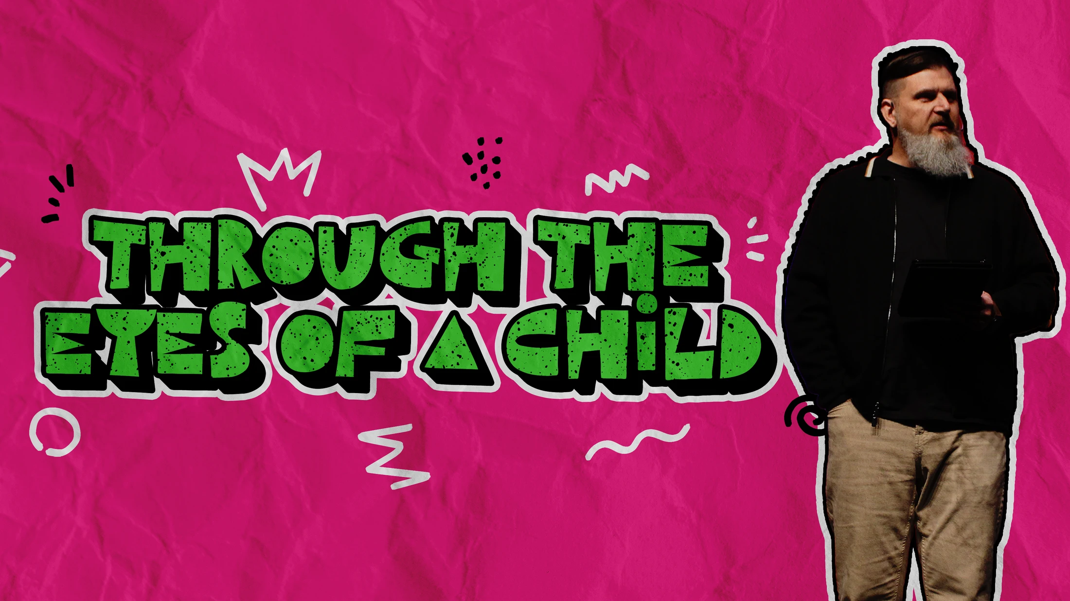 Through the Eyes of a Child