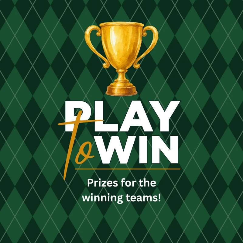 An announcement graphic with a gold trophy on a green argyle background. The text says "Play to Win" and "Prizes for the winning teams!".