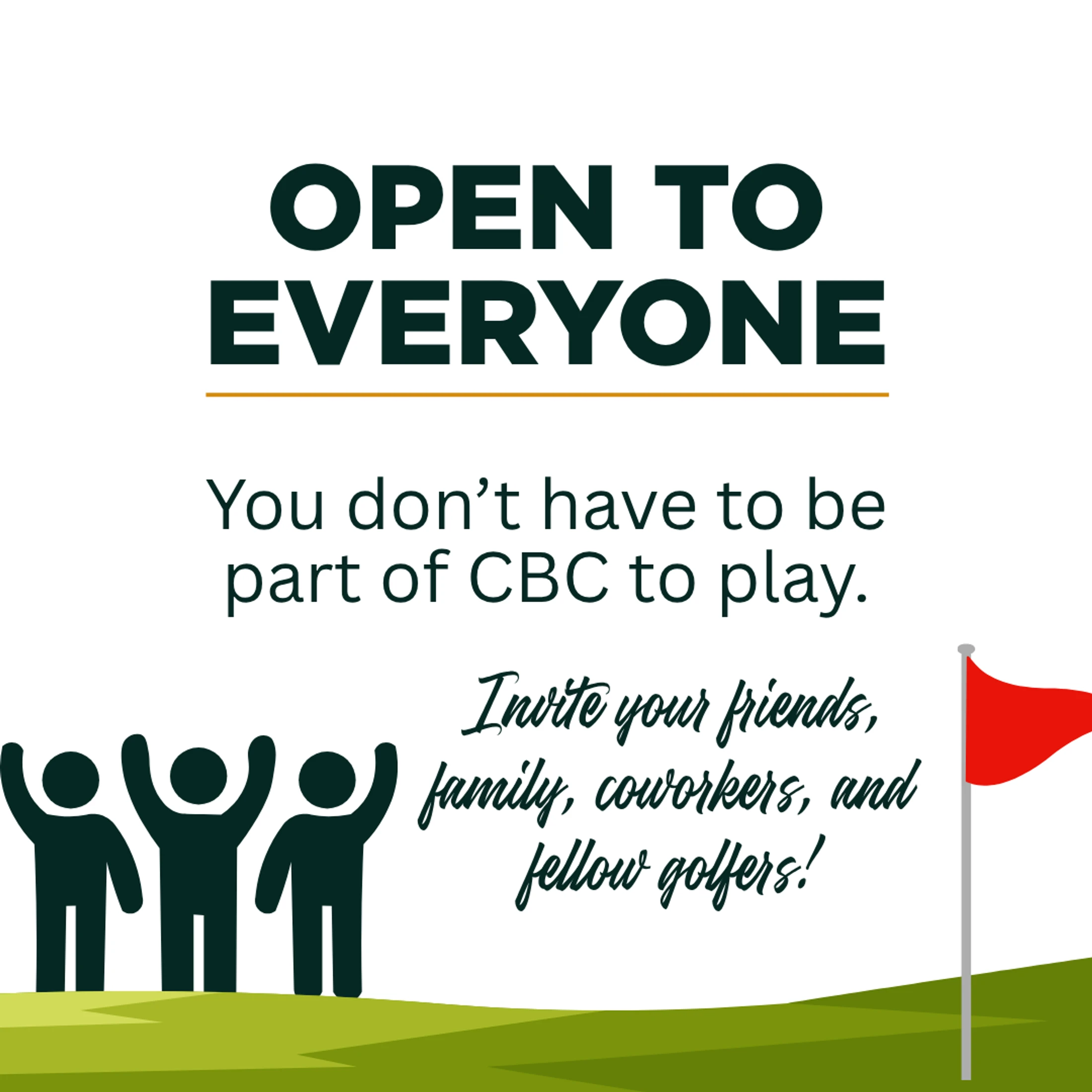 A graphic for a golf event. Text says 'Open to Everyone. You don't have to be part of CBC to play.' It shows people waving and a red golf flag.