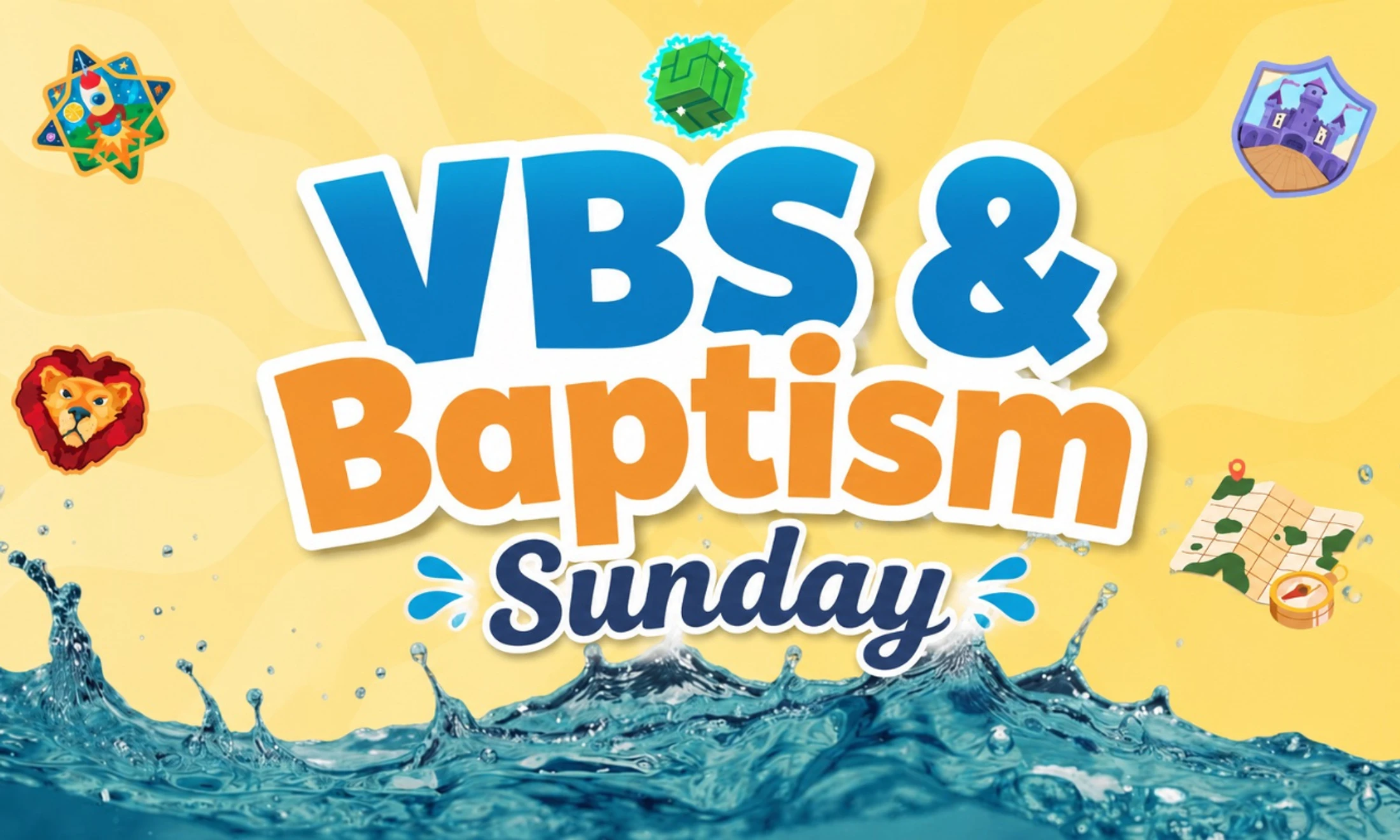 VBS & Baptism Sunday