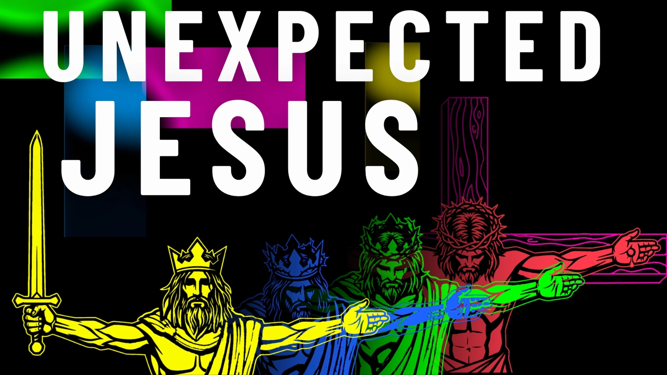Unexpected Jesus, Part 4: Unexpected Disguises