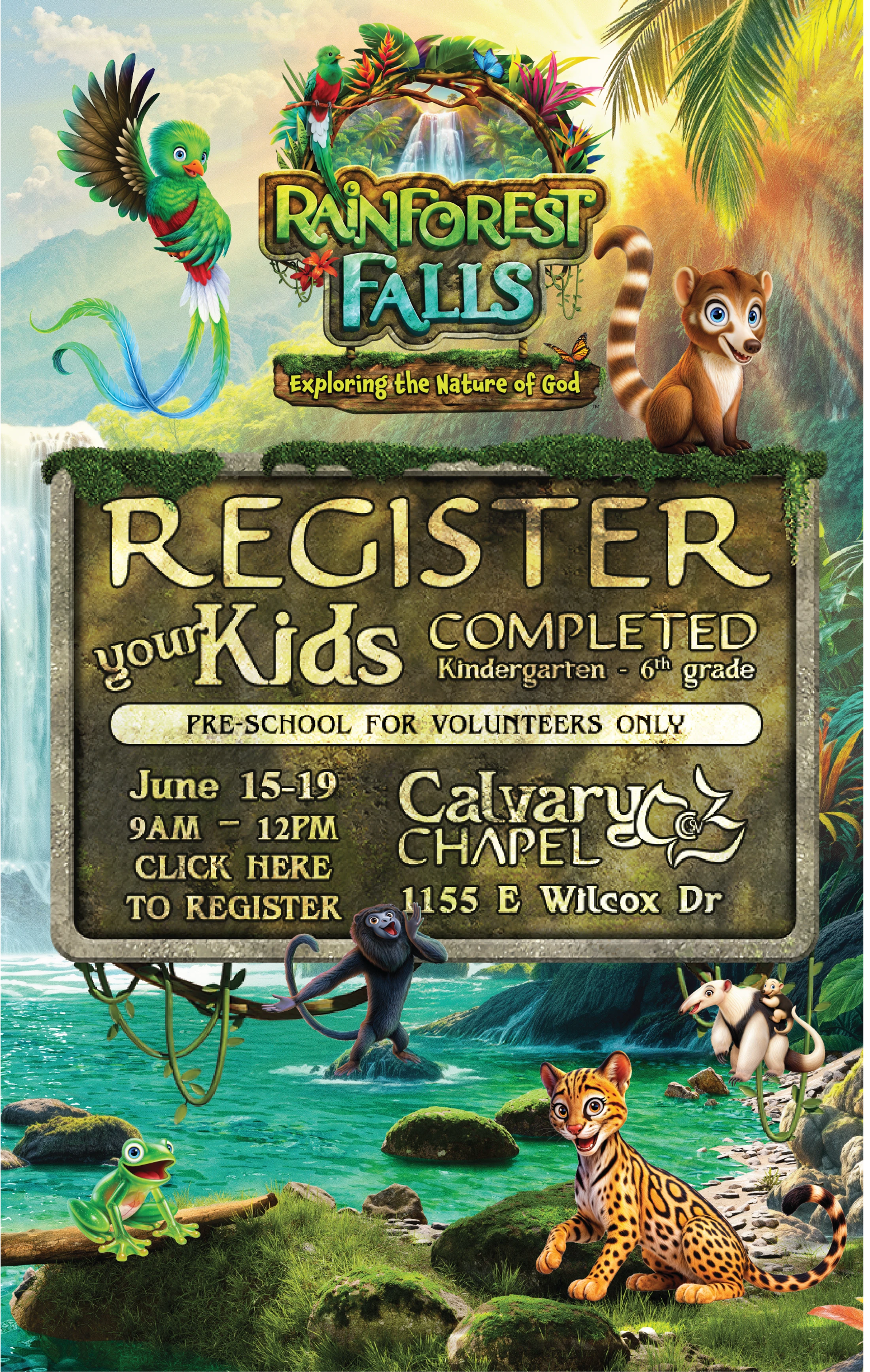A colorful event flyer for 'Rainforest Falls' at Calvary Chapel. It features cartoon rainforest animals, a large waterfall, and registration details for kids.