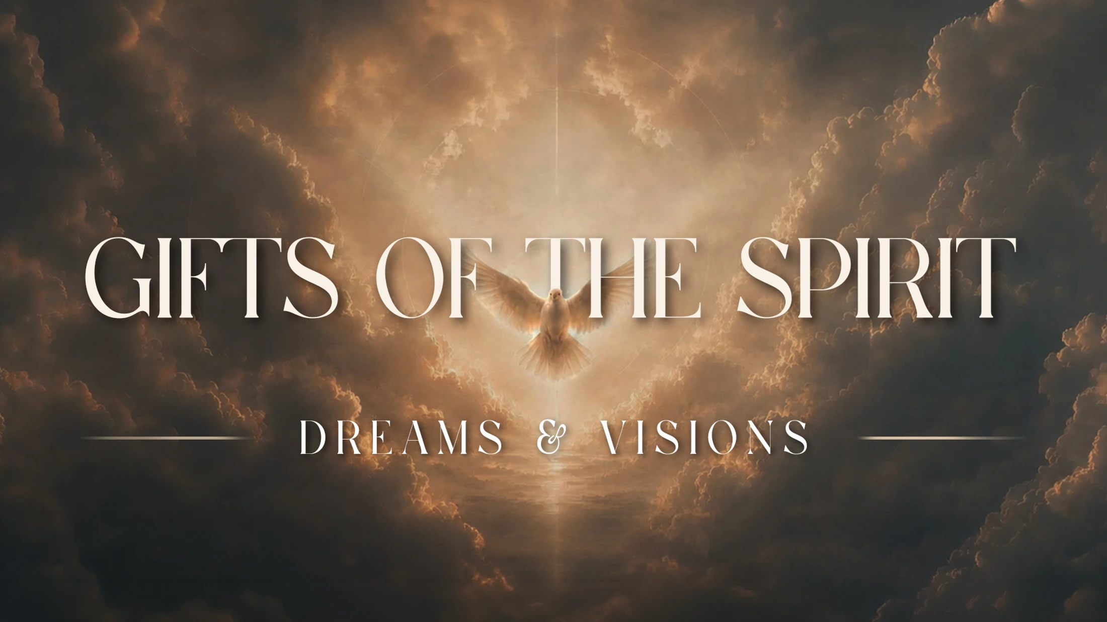 Gifts Of The Spirit: Dreams & Visions