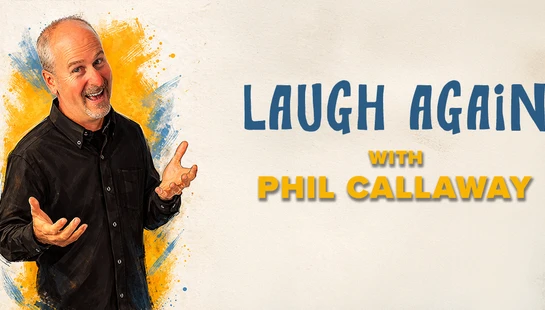 Laugh Again With Phil Callaway