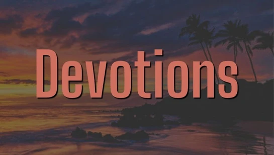 Devotions for individuals, families, and marriages