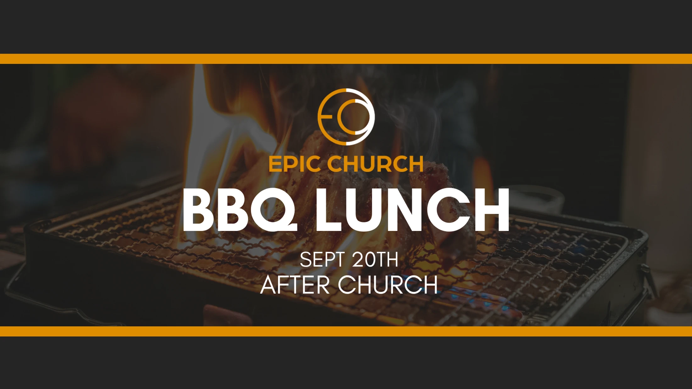 An announcement for the Epic Church BBQ Lunch on Sept 20th. The background image shows meat grilling over an open flame on a small barbecue.