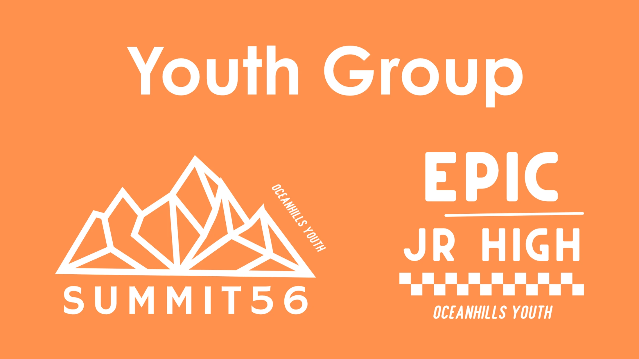 Youth Group [Summit 56 & EPIC Jr High Ministry]