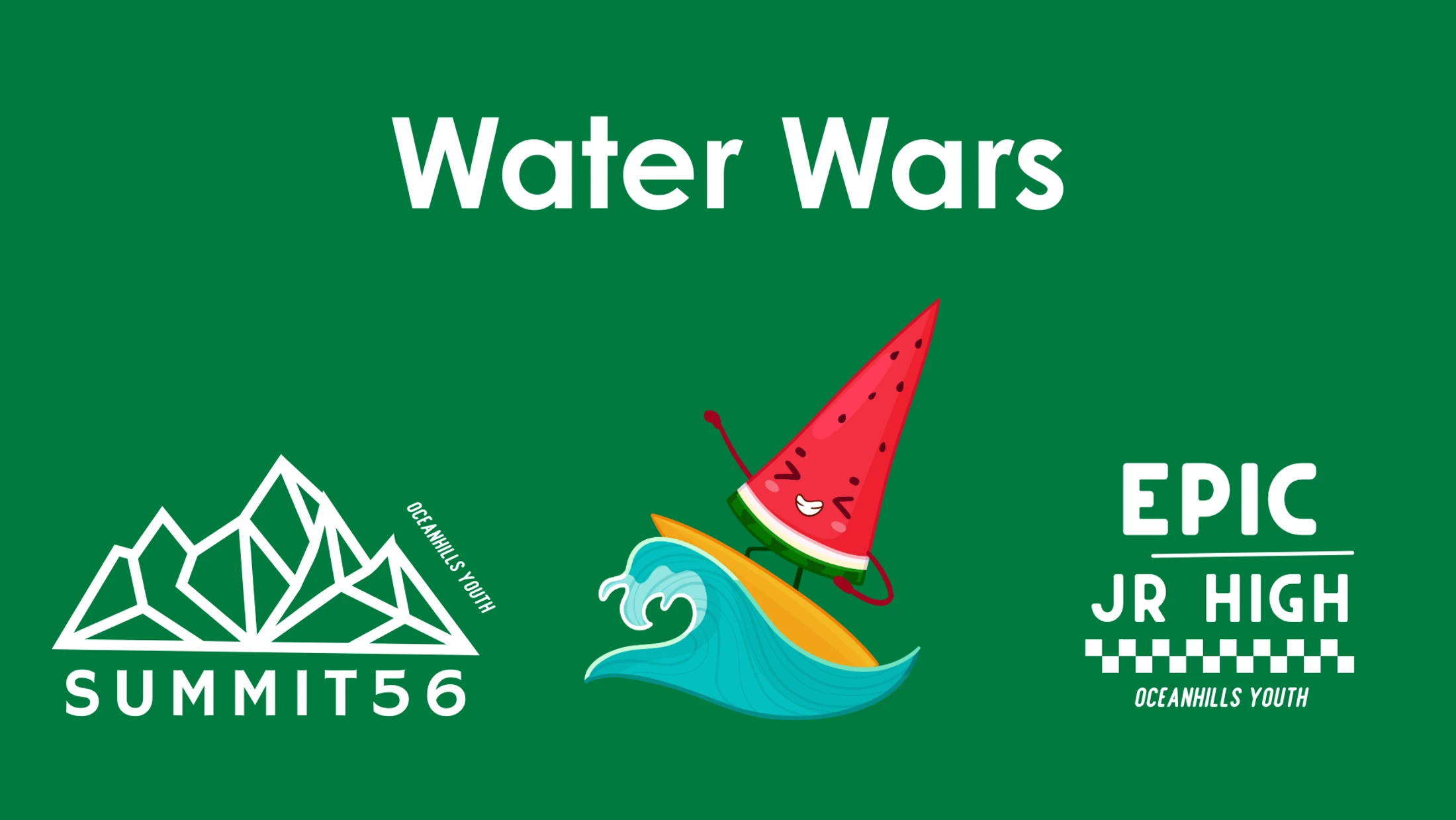 Water Wars [Summit 56 & EPIC Jr High Ministry]