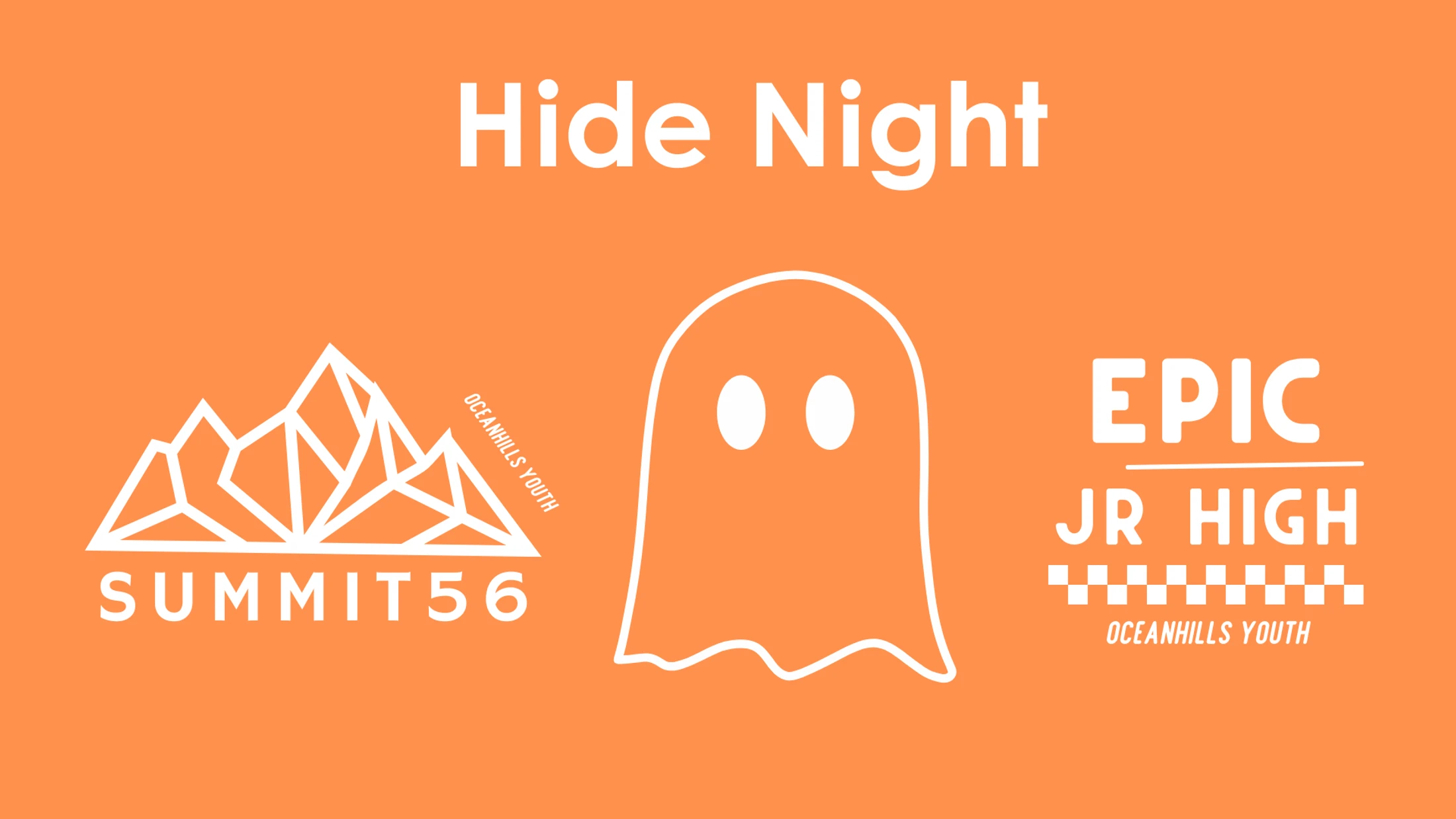 Hide Night [Summit 56 & EPIC Jr High Ministry]