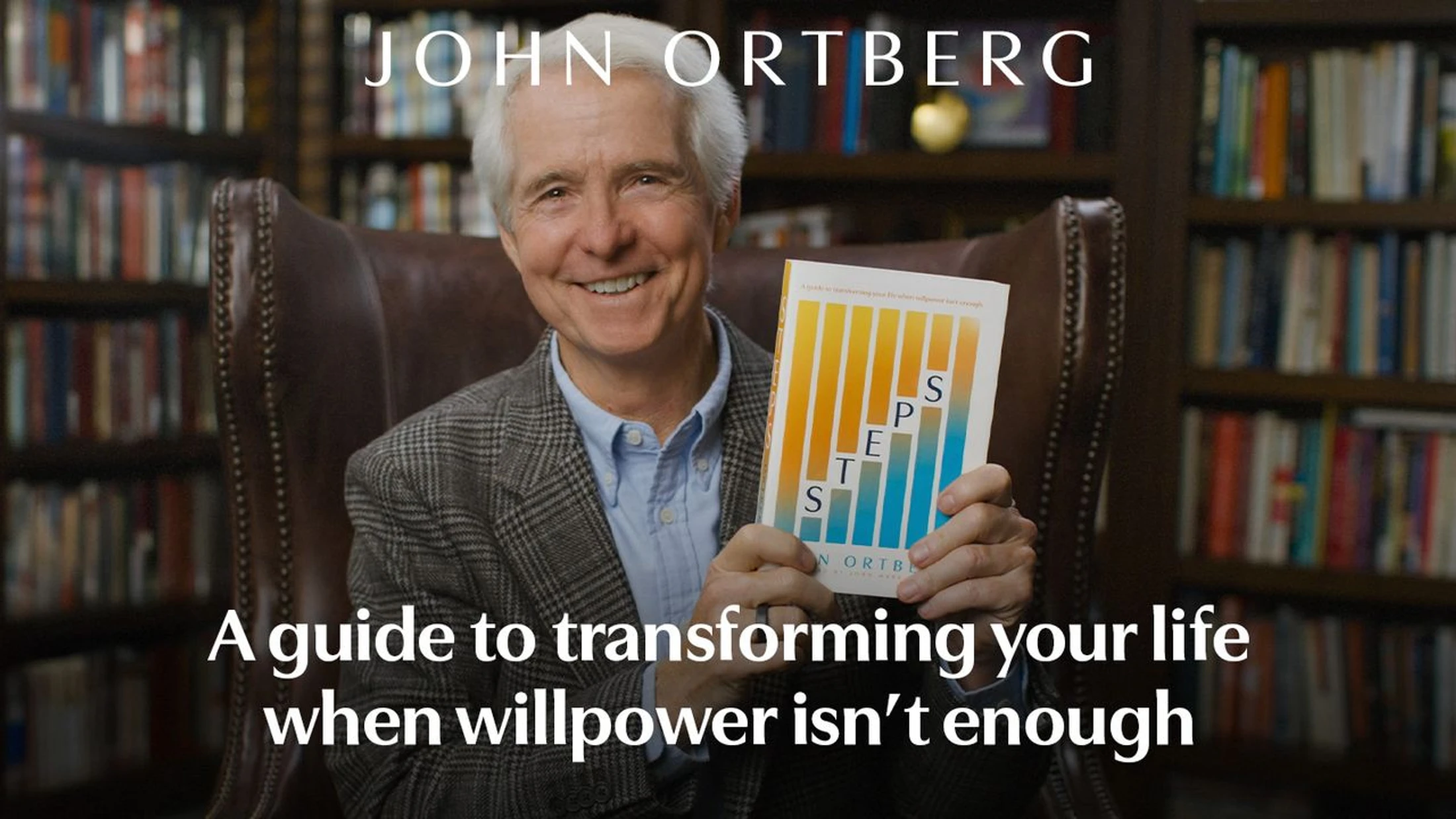 Steps Workshop With John Ortberg