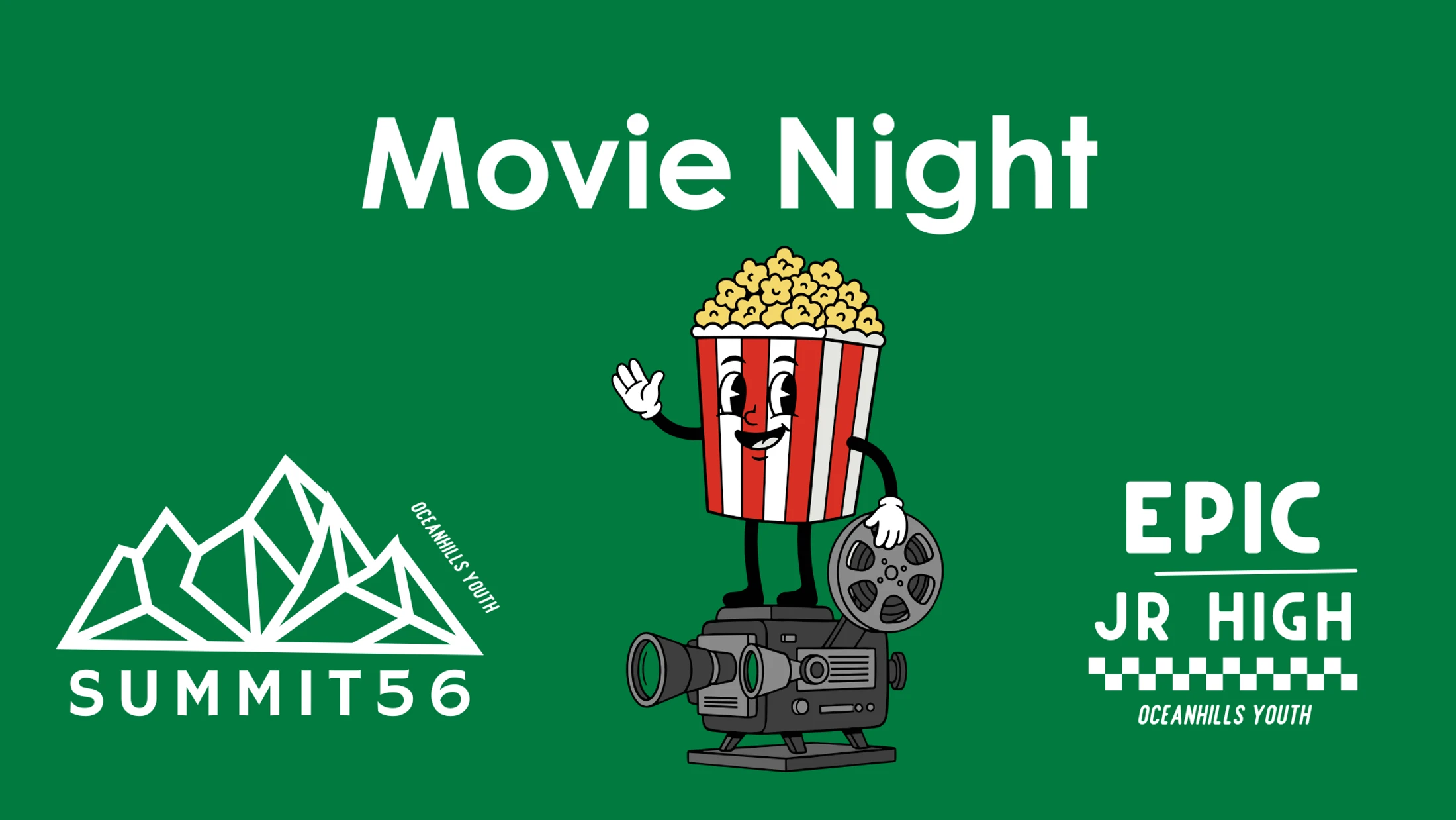 Movie Night [Summit 56 & EPIC Jr High Ministry]