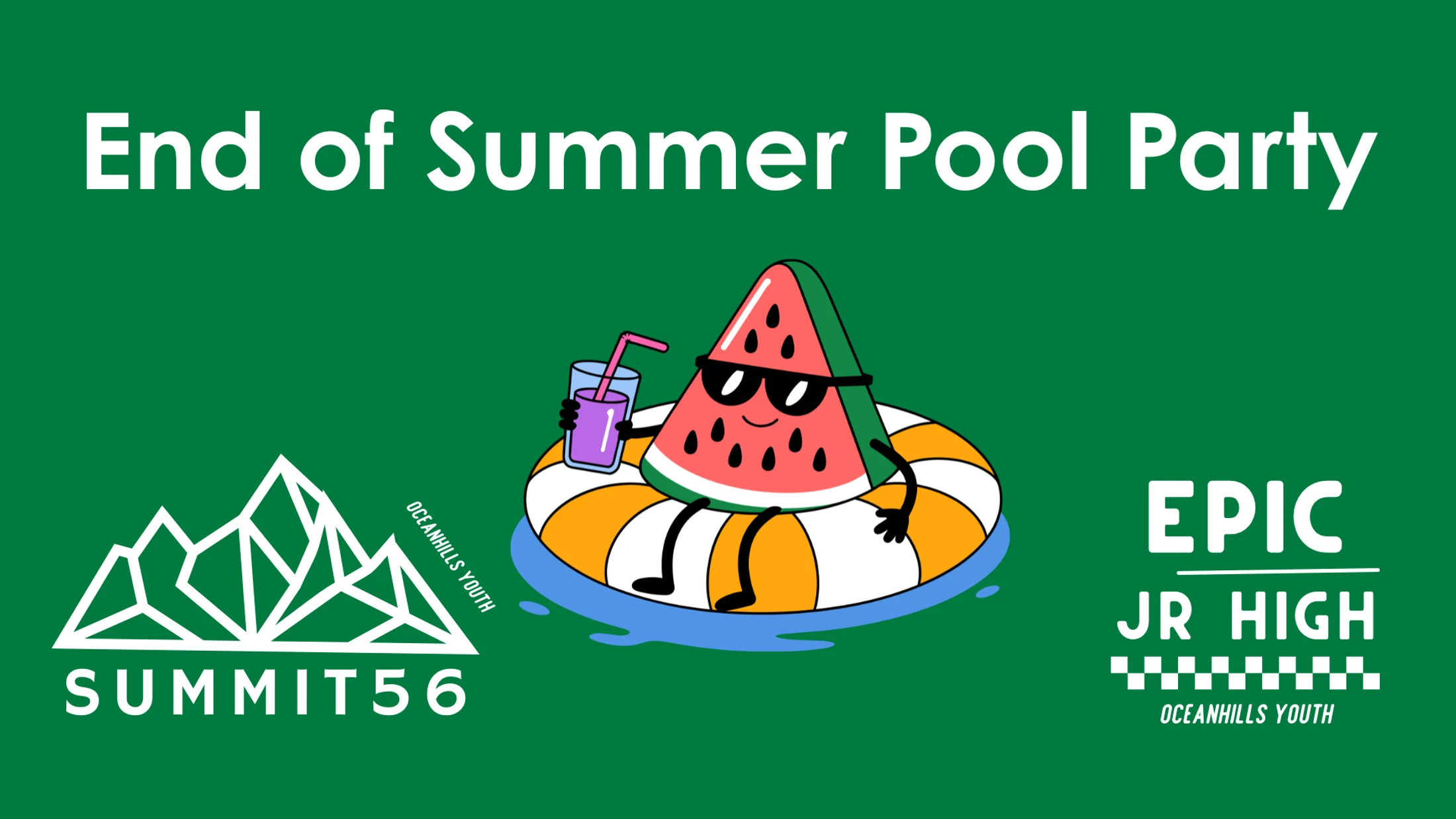 End of Summer Pool Party [Summit 56 & EPIC Jr High Ministry]