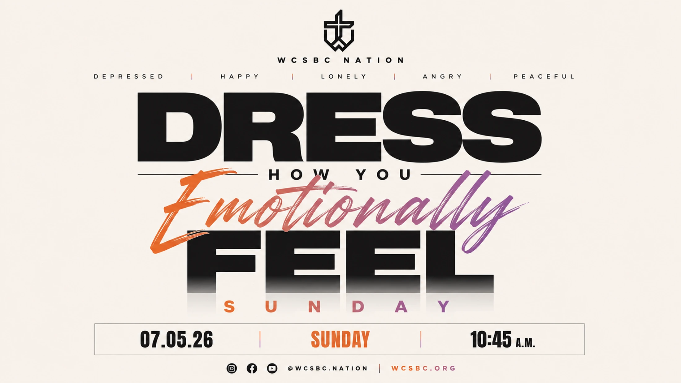 A promotional graphic for a WCSBC Nation event titled 'Dress How You Emotionally Feel Sunday', listing emotions and the date 07.05.26 at 10:45 AM.