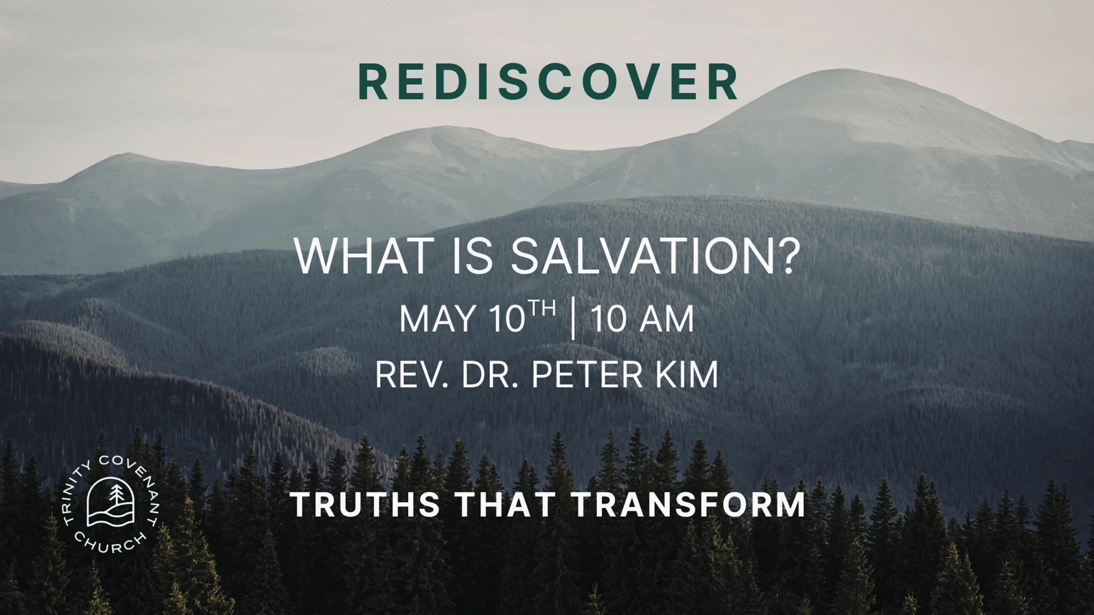 An announcement for a sermon titled "What is Salvation?" set against a backdrop of pine-covered mountains. The event is on May 10th at 10 AM.