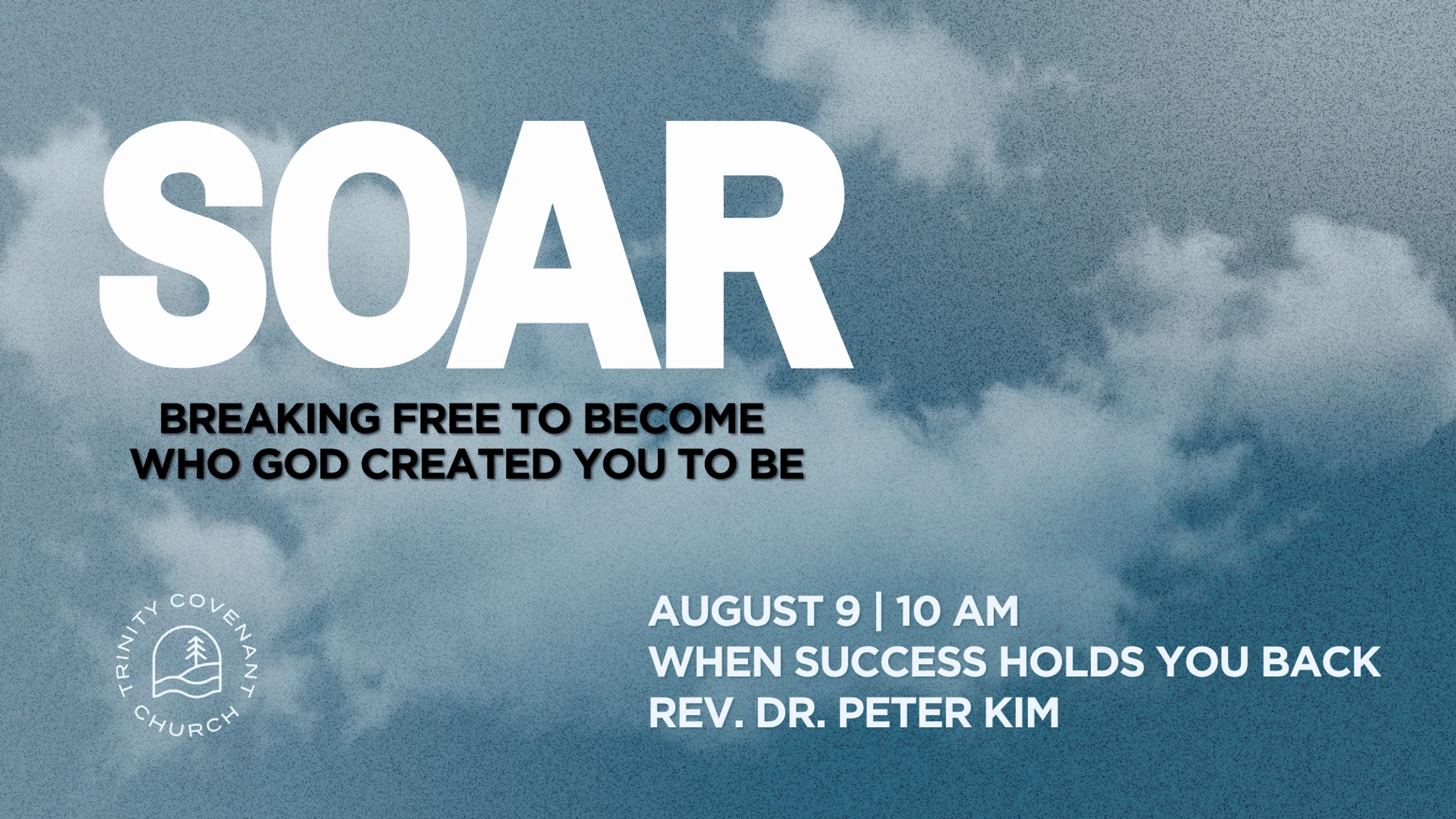 A promotional graphic for a church sermon series called 'Soar' with details of the event over a background of blue, grainy clouds.