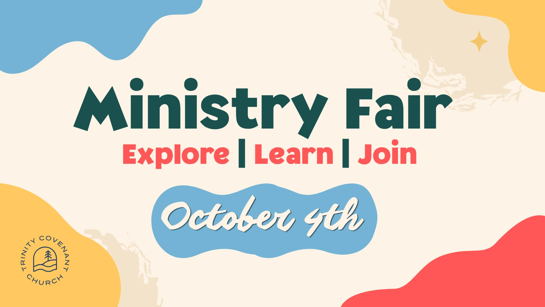 A colorful graphic announcing a Ministry Fair. Text reads: Ministry Fair, Explore | Learn | Join, October 4th, with the Trinity Covenant Church logo.