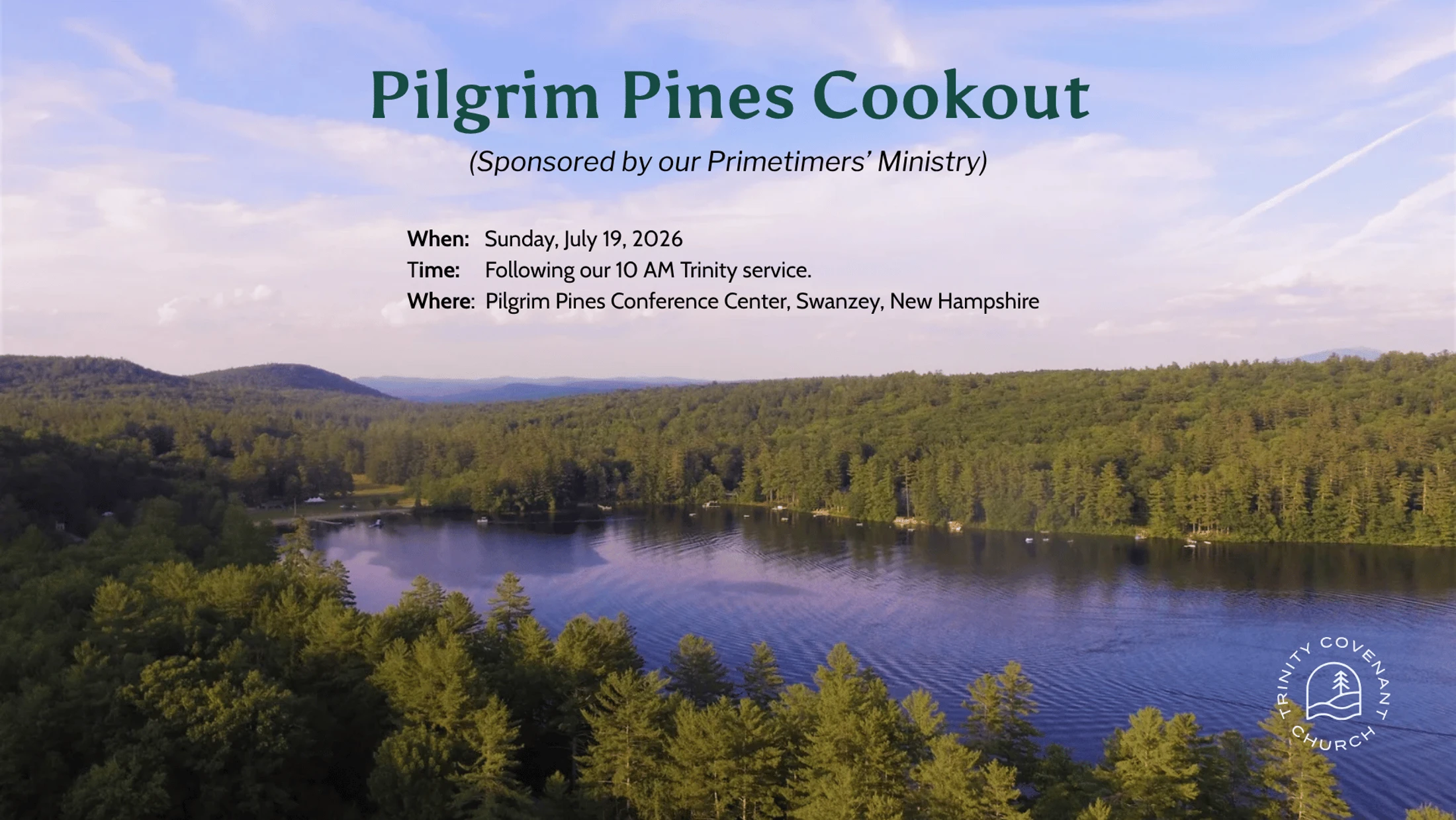 An announcement for the Pilgrim Pines Cookout on July 19, 2026, over an aerial photo of a lake surrounded by lush green forest and hills.