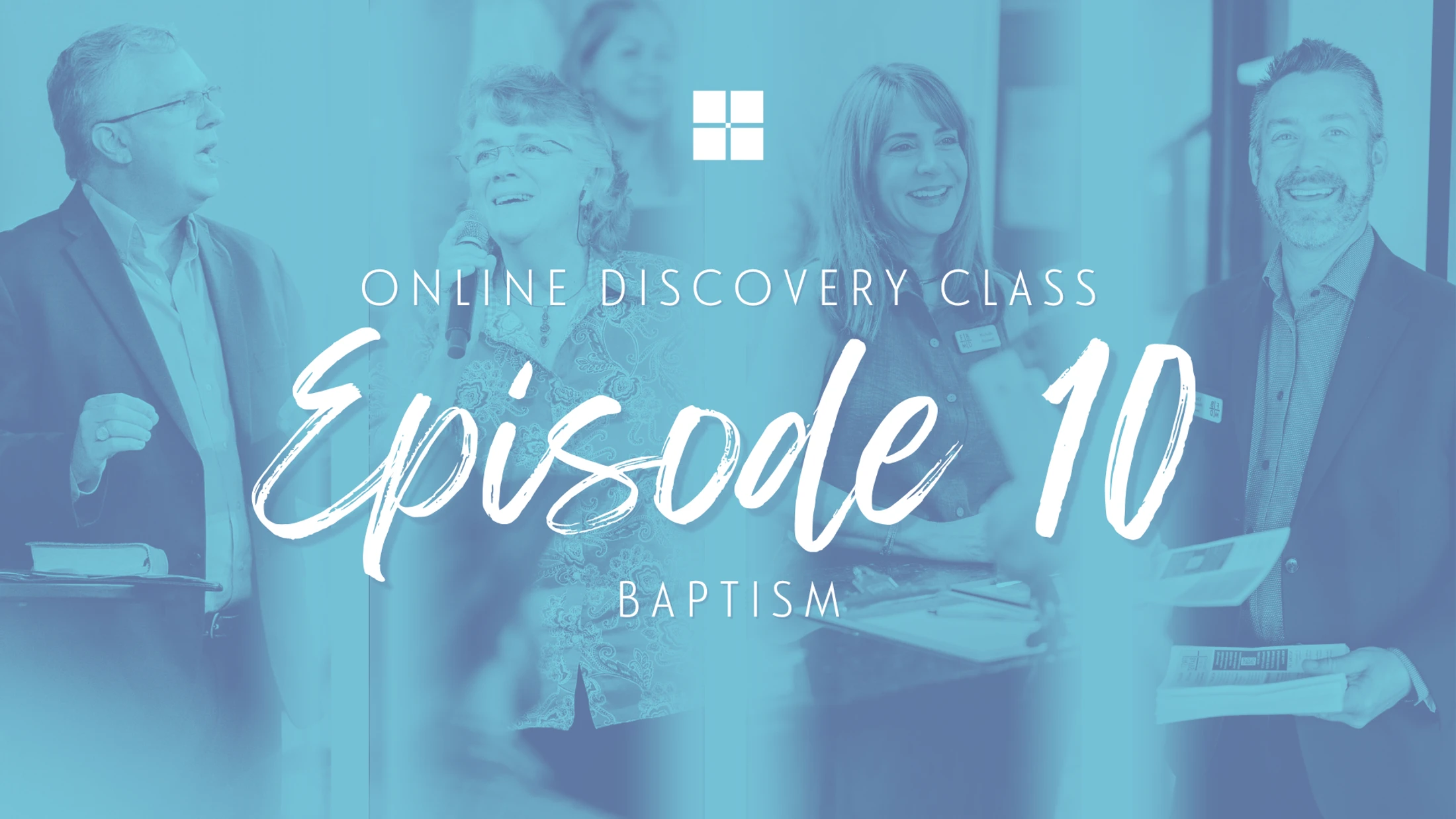 Episode 10: Baptism