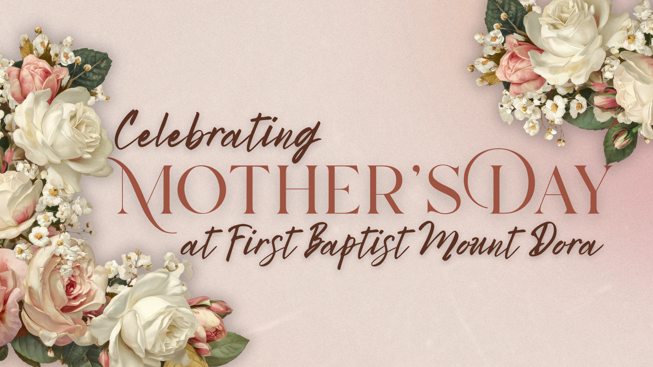 Mother's Day at First Baptist Mount Dora