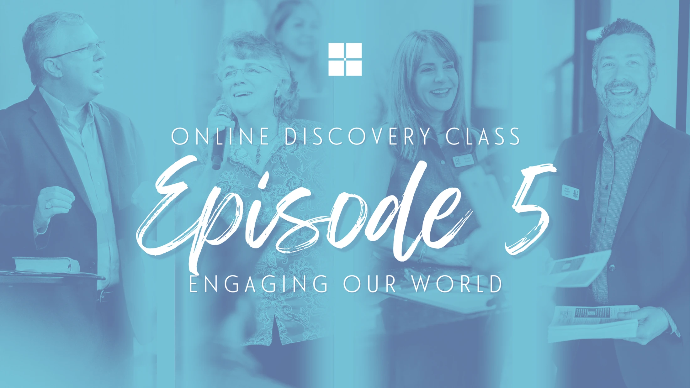 Episode 5: Engaging Our World