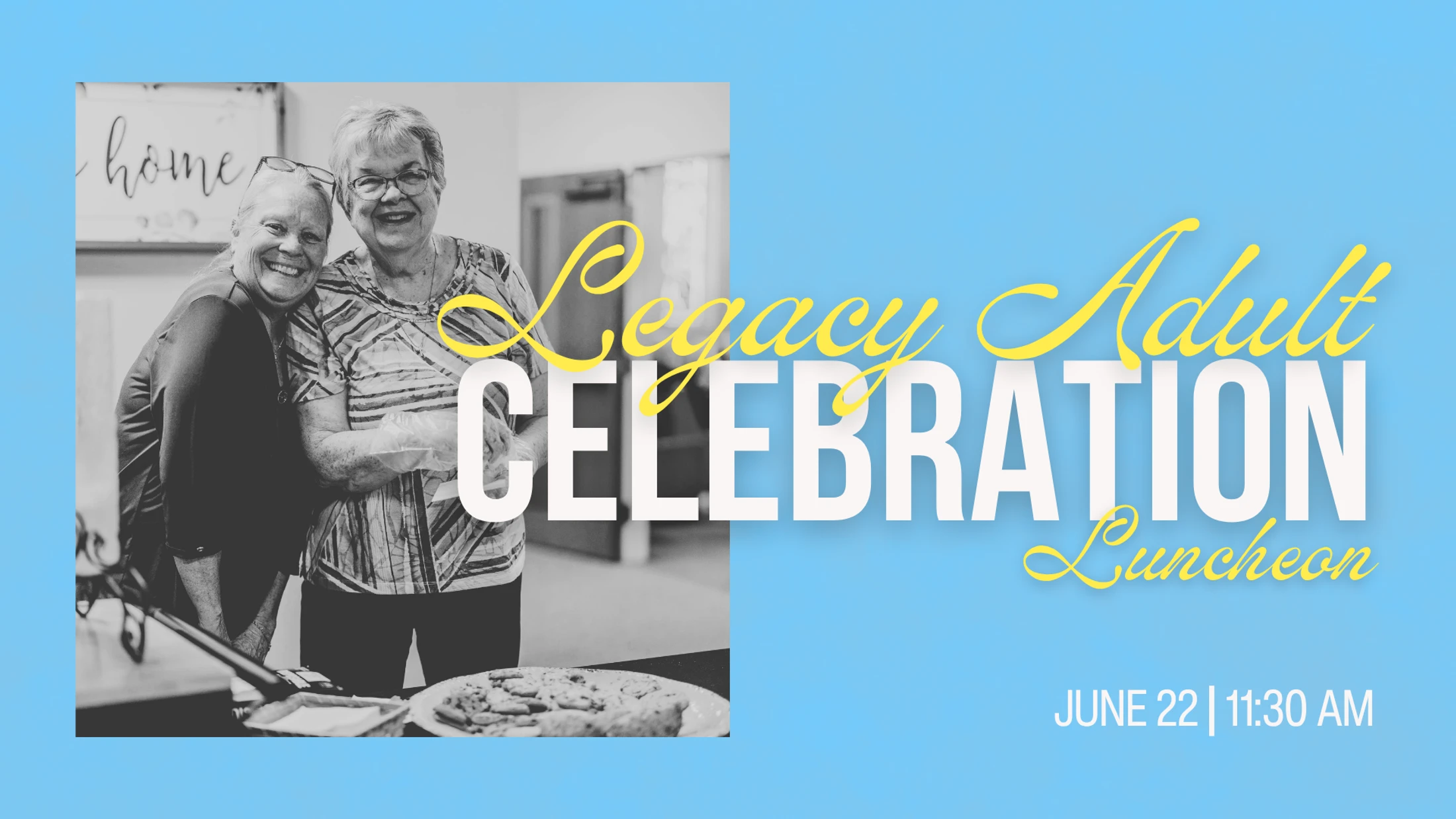 Legacy Adult Celebration Luncheon