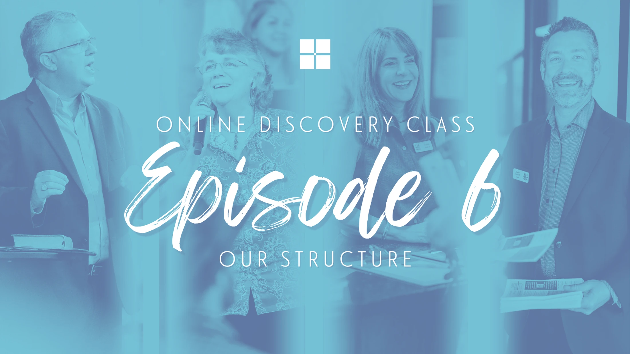 Episode 6: Our Structure