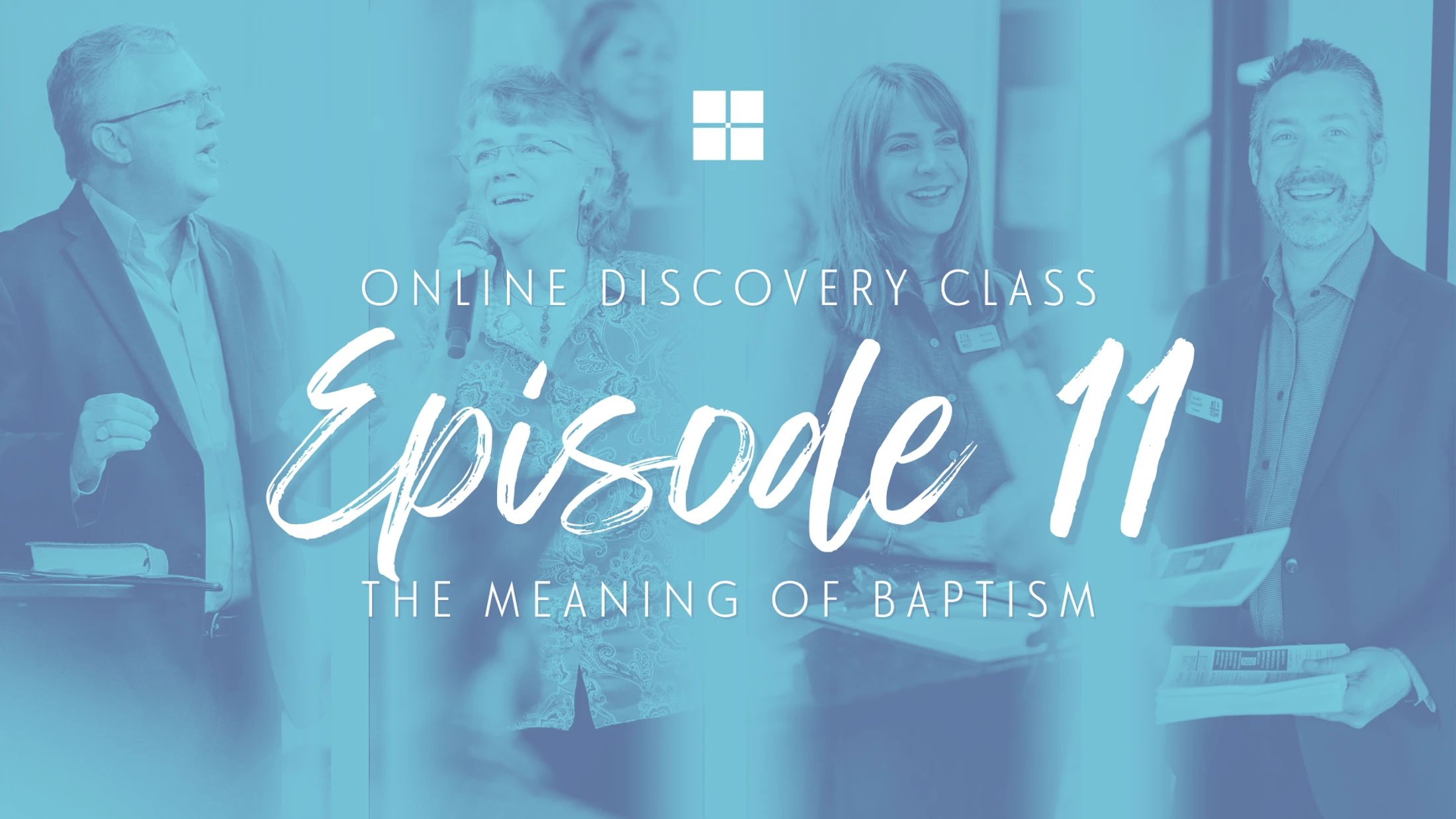 Episode 11: The Meaning of Baptism