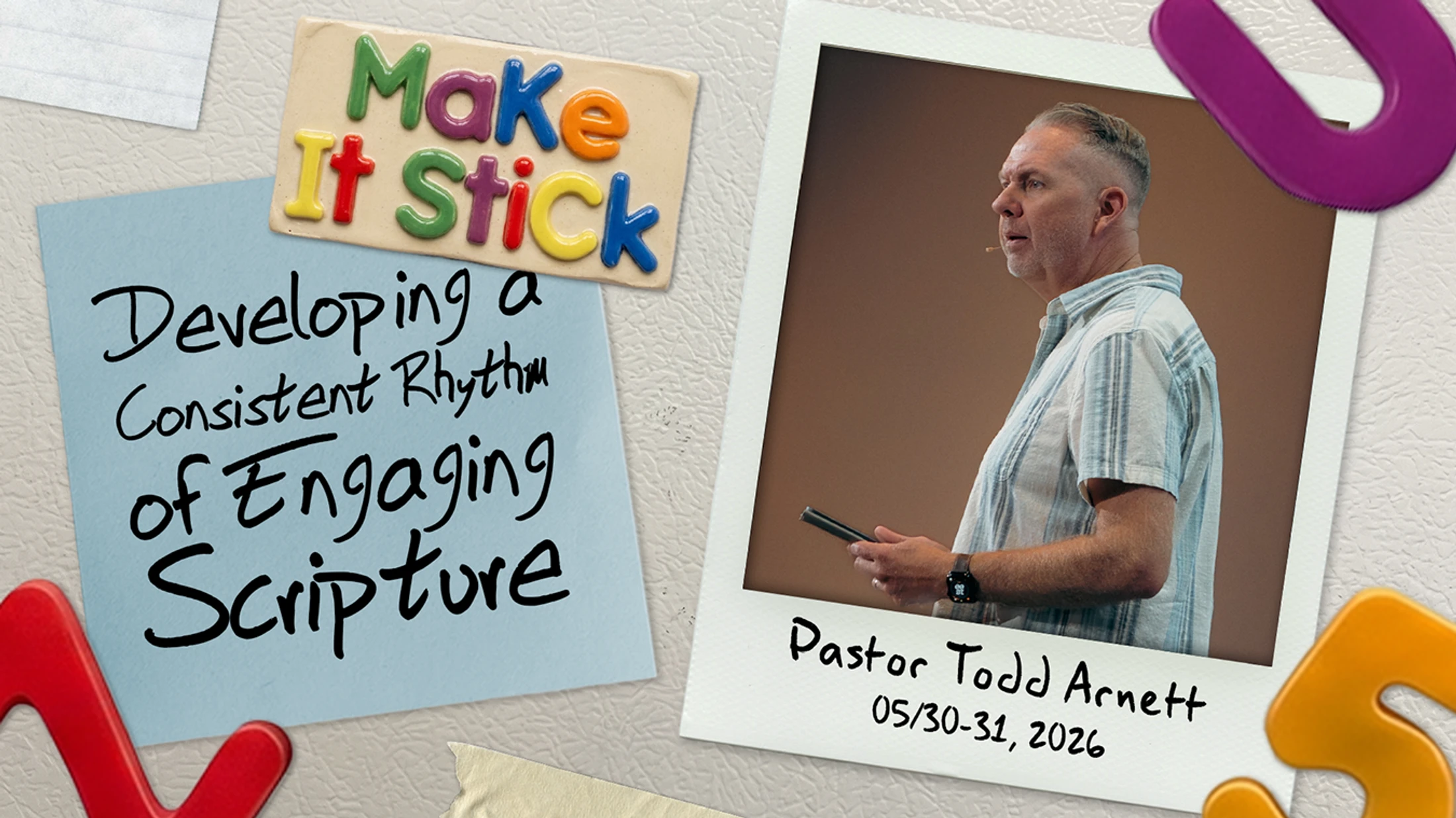 Developing a Consistent Rhythm of Engaging Scripture | Todd Arnett