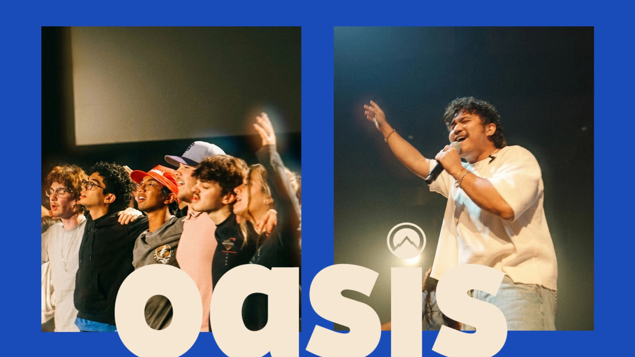 A graphic for 'Oasis' with two photos: a group of young people singing, and a man leading worship on stage with a microphone against a blue background.