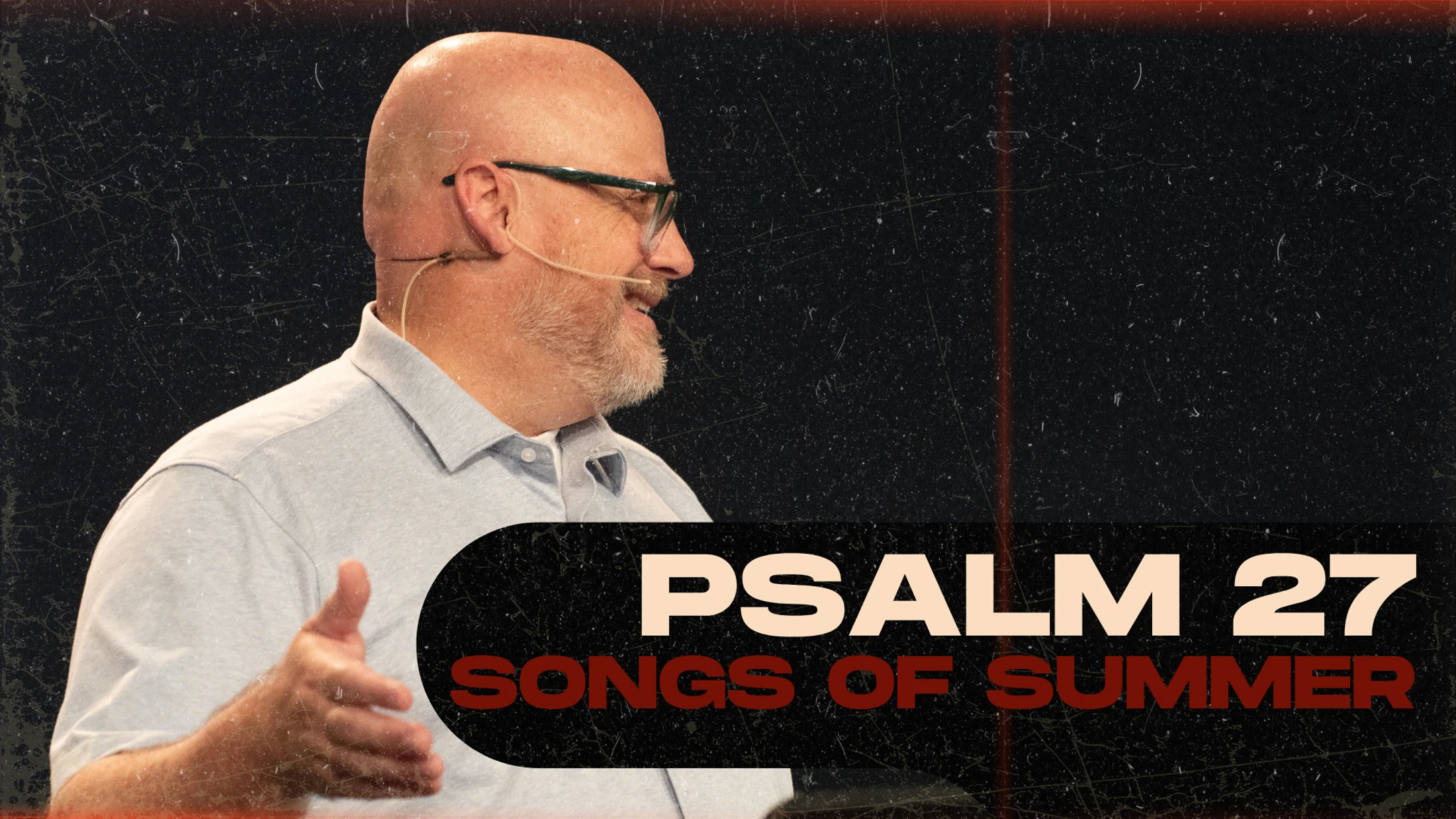 Songs of Summer: Psalm 27