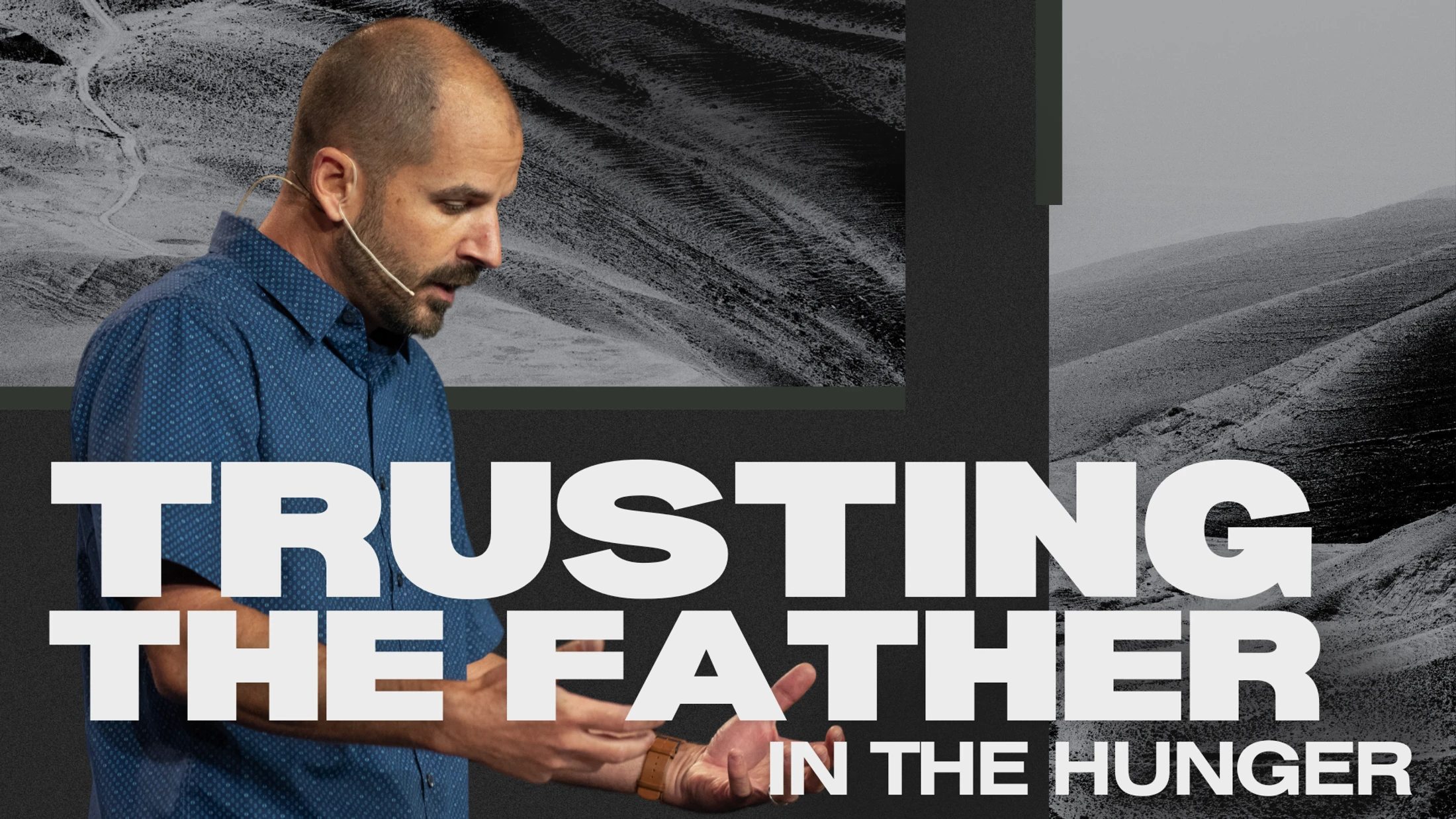 Trusting the Father: In the Hunger