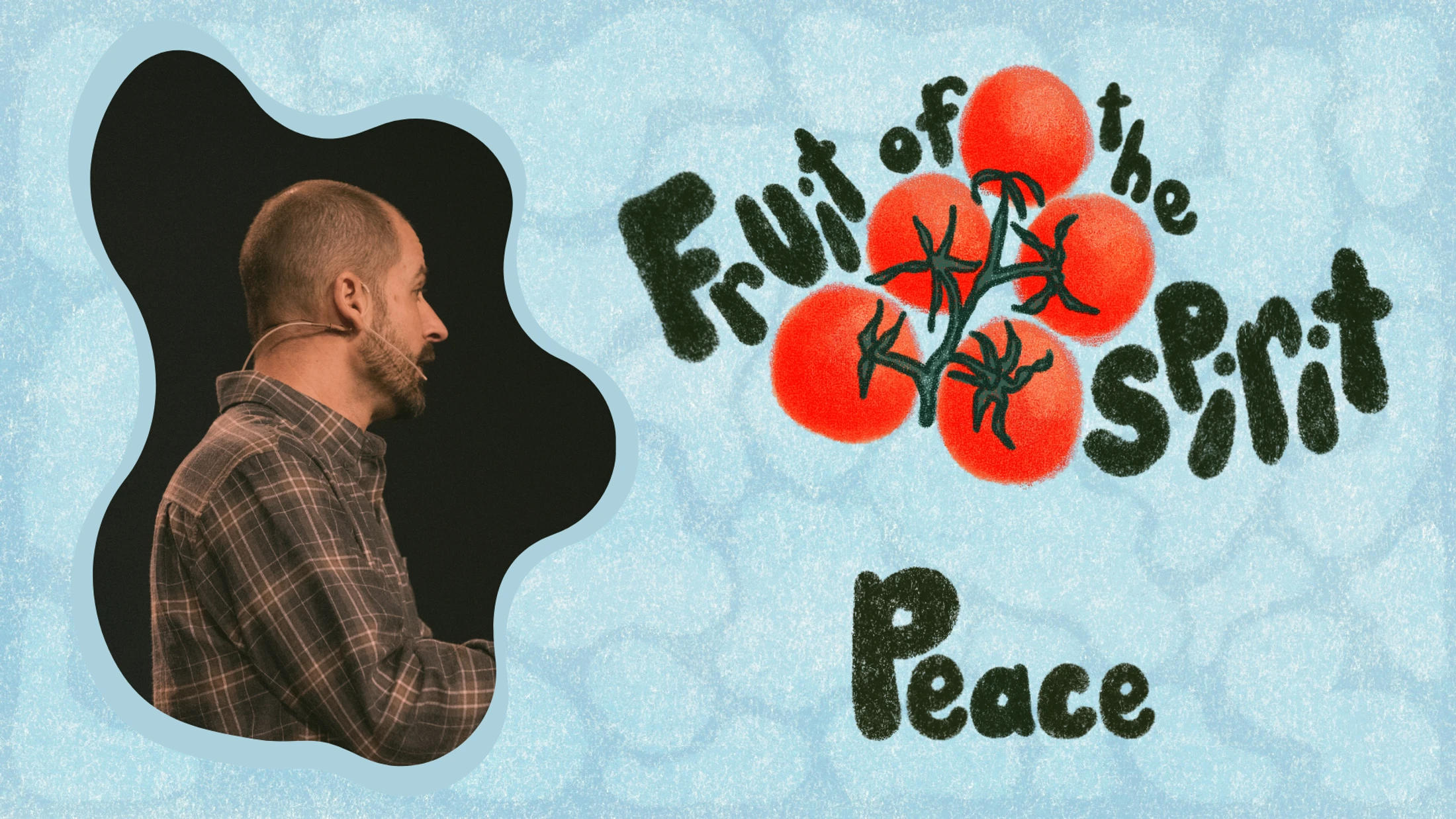 Fruit of the Spirit: Peace