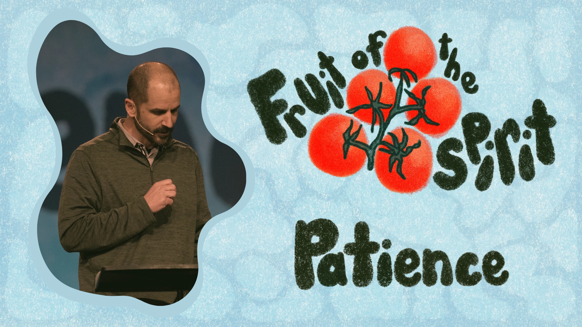 Fruit of the Spirit: Patience