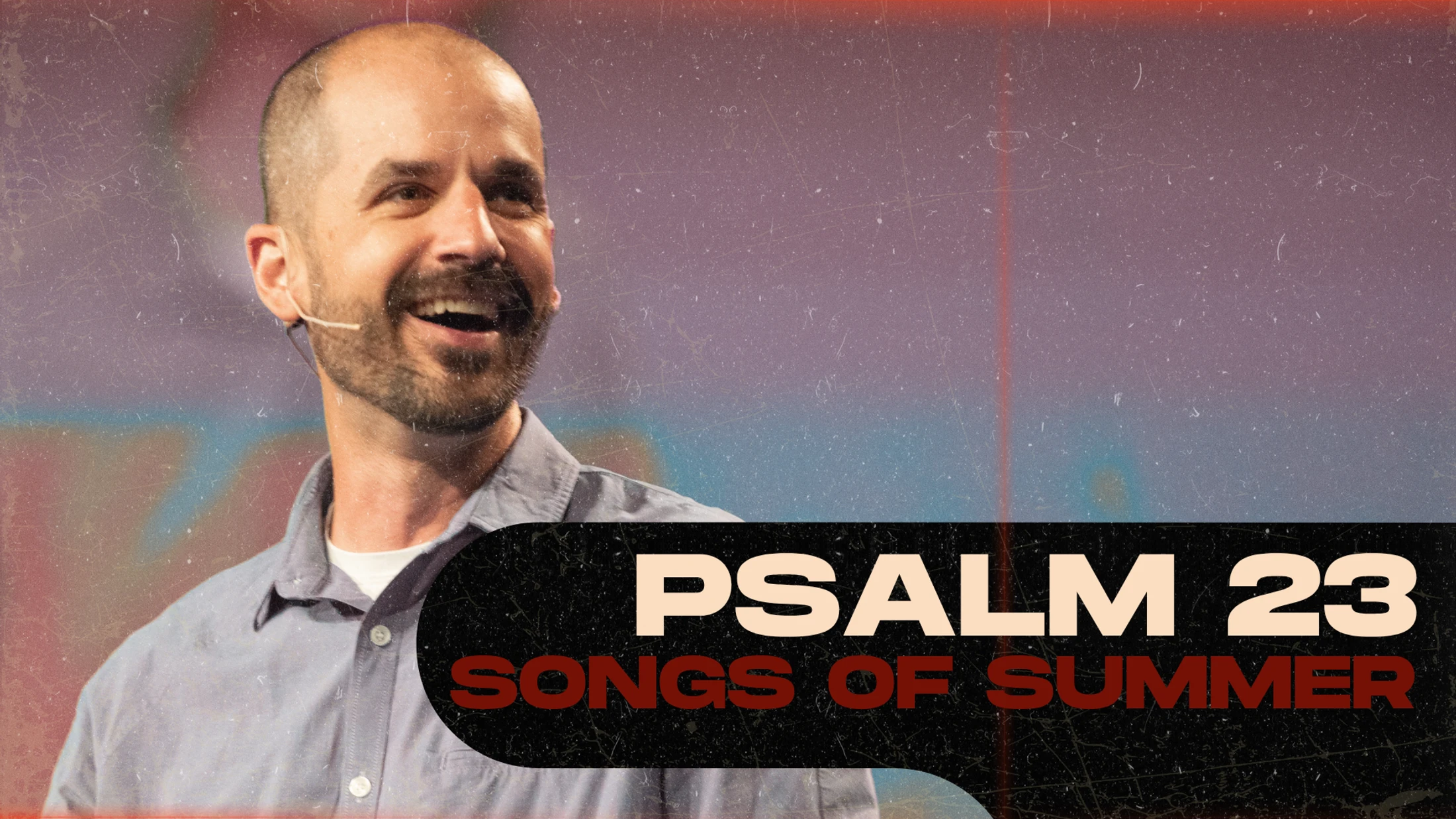 Songs of Summer: Psalm 23