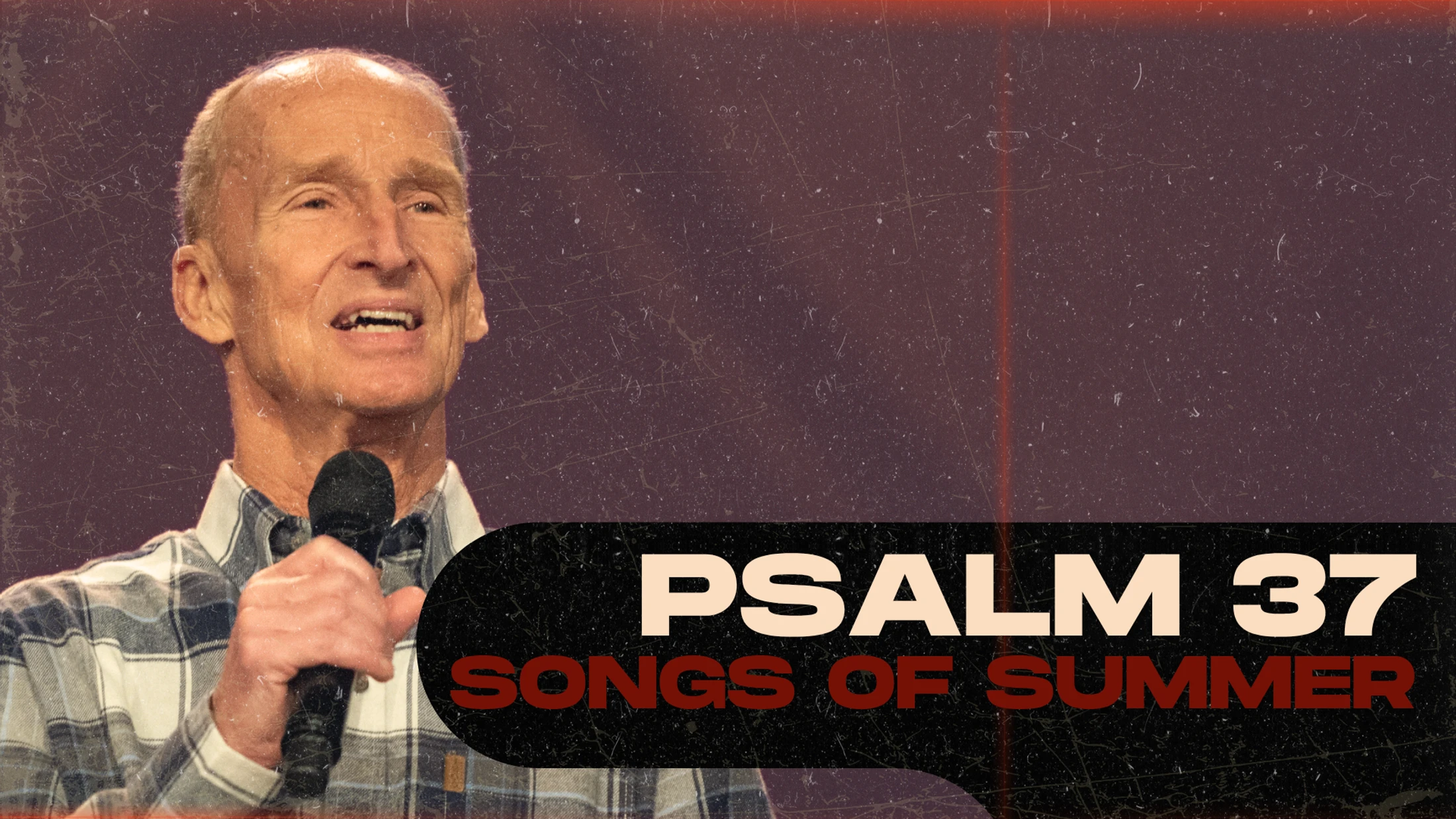 Songs of Summer: Psalm 37
