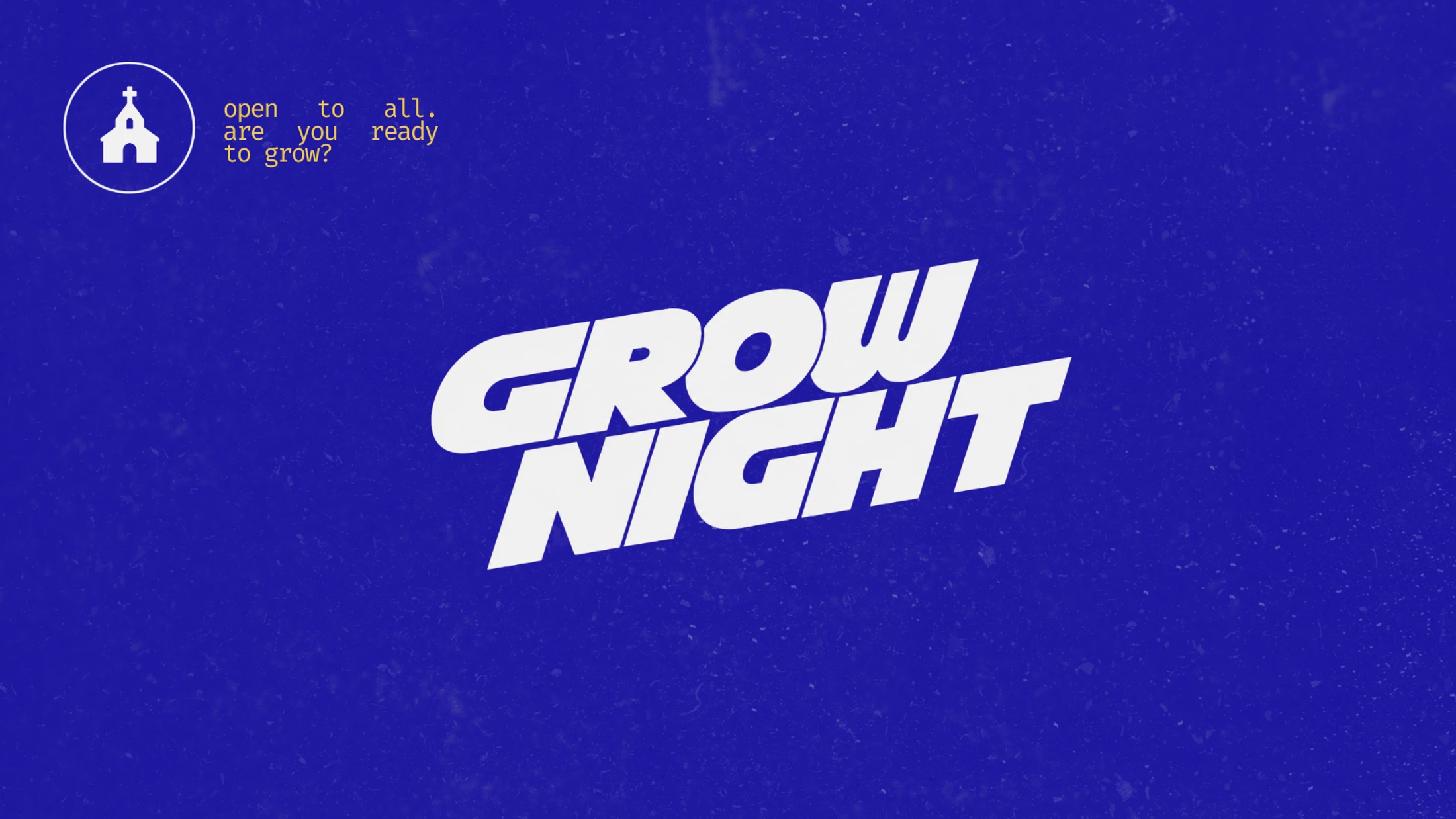 A blue graphic advertising 'Grow Night'. It features the title in bold white text, a church icon, and the question 'are you ready to grow?'.