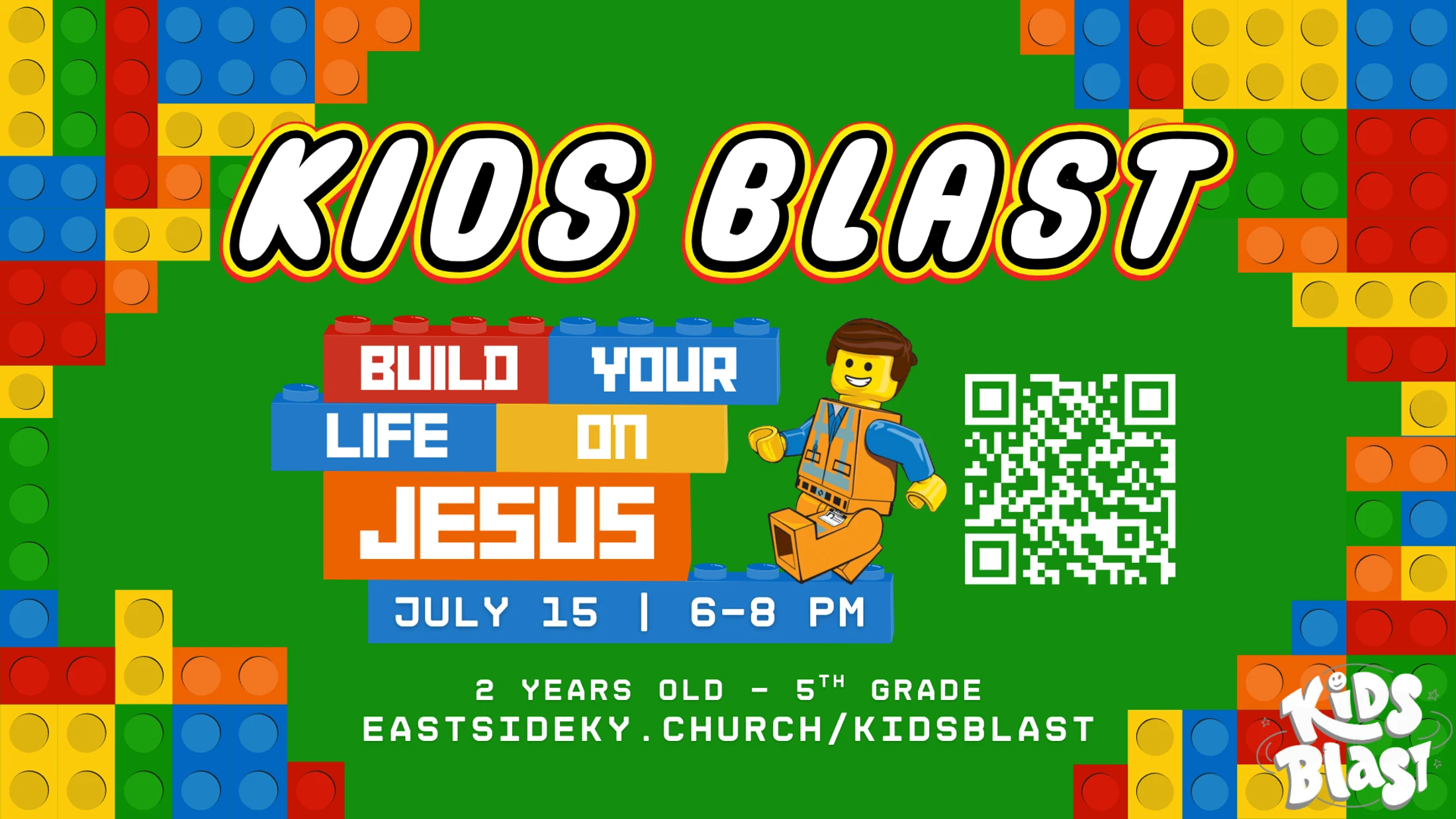 A colorful, Lego-themed announcement for a kids' church event called Kids Blast, with text that reads 'Build Your Life on Jesus' and event details.