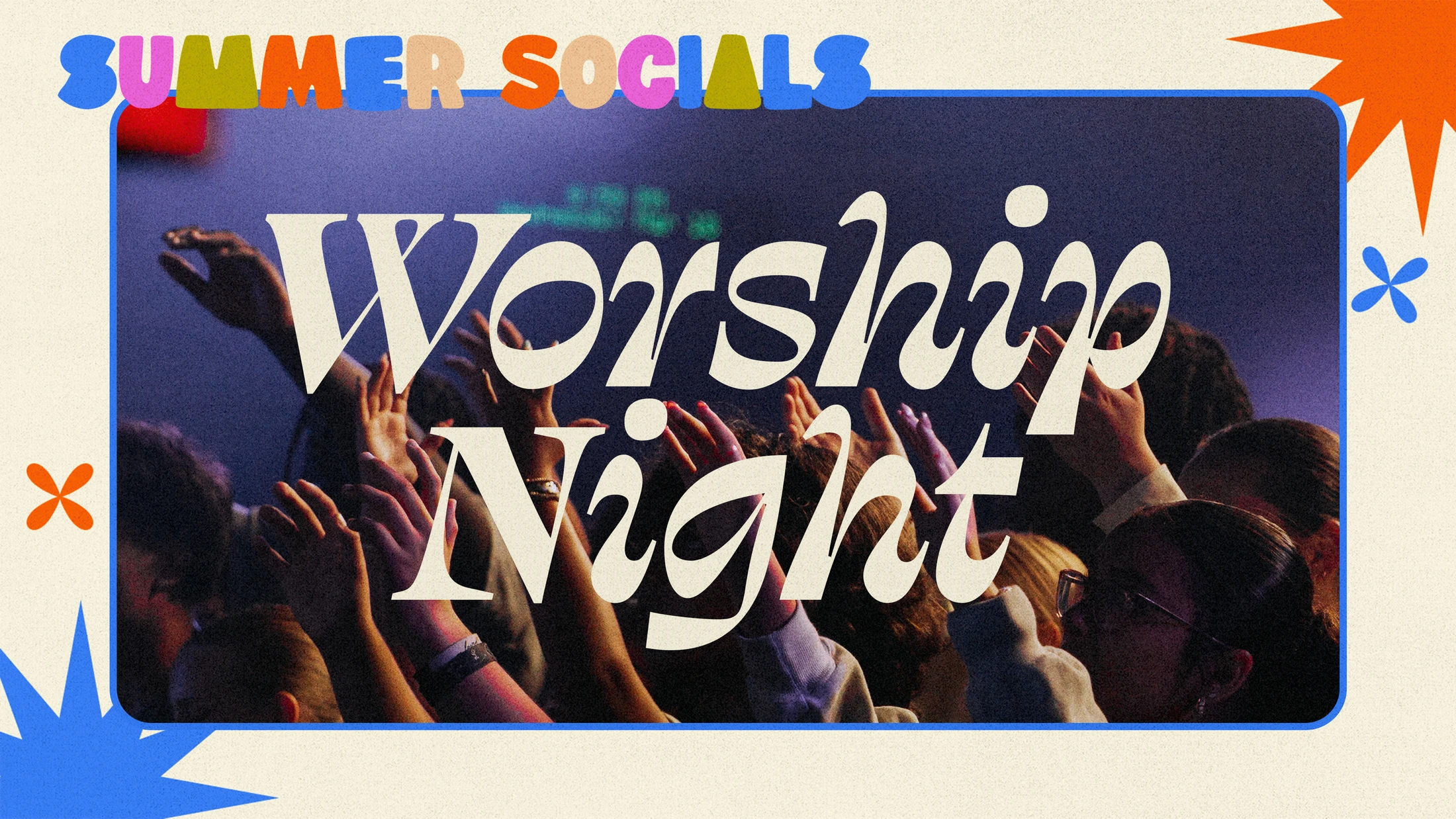 Summer Social: High School Worship Night