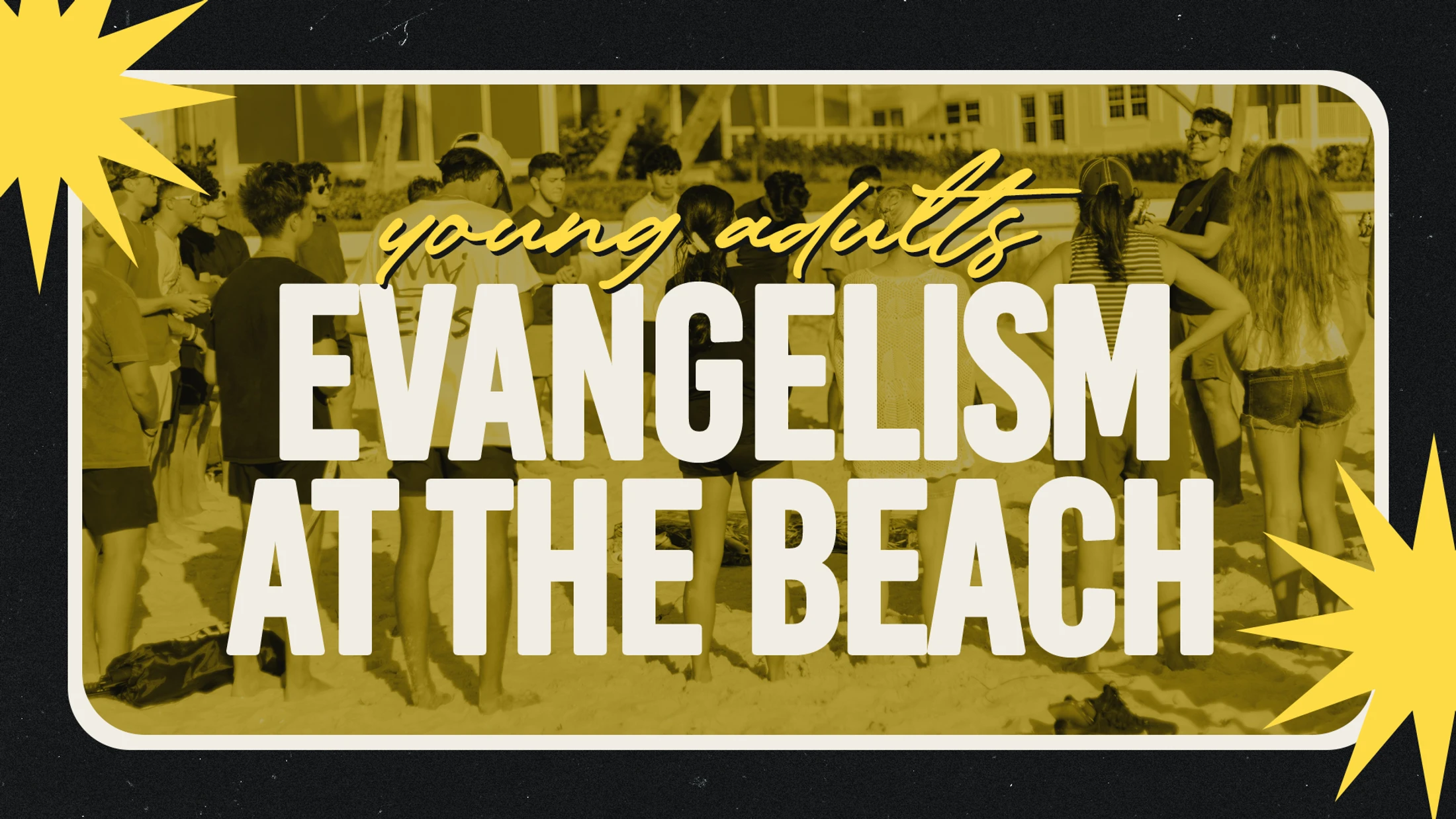 Young Adults: Evangelism at the Beach