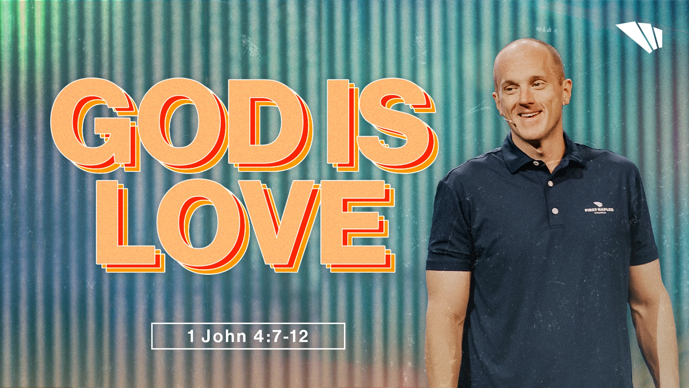 God is Love  | 1 John 4:7-12