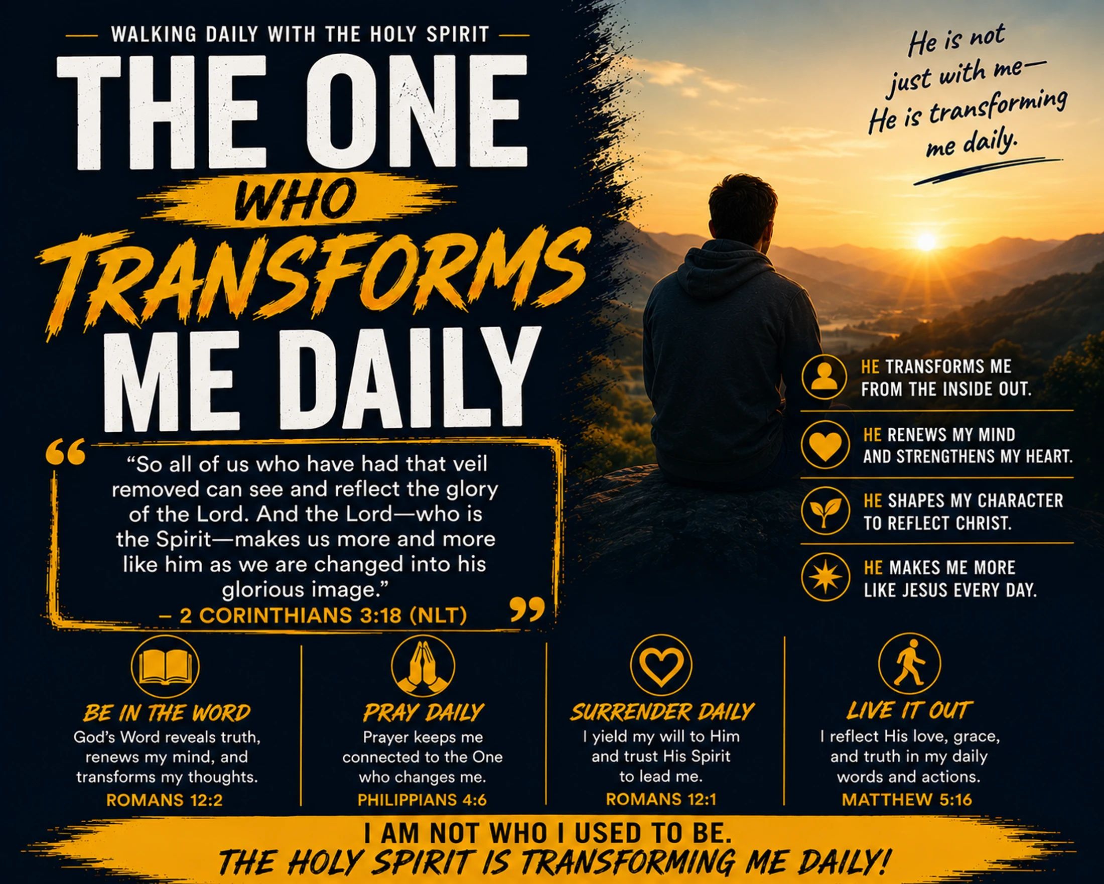 The One Who Transform Me Daily