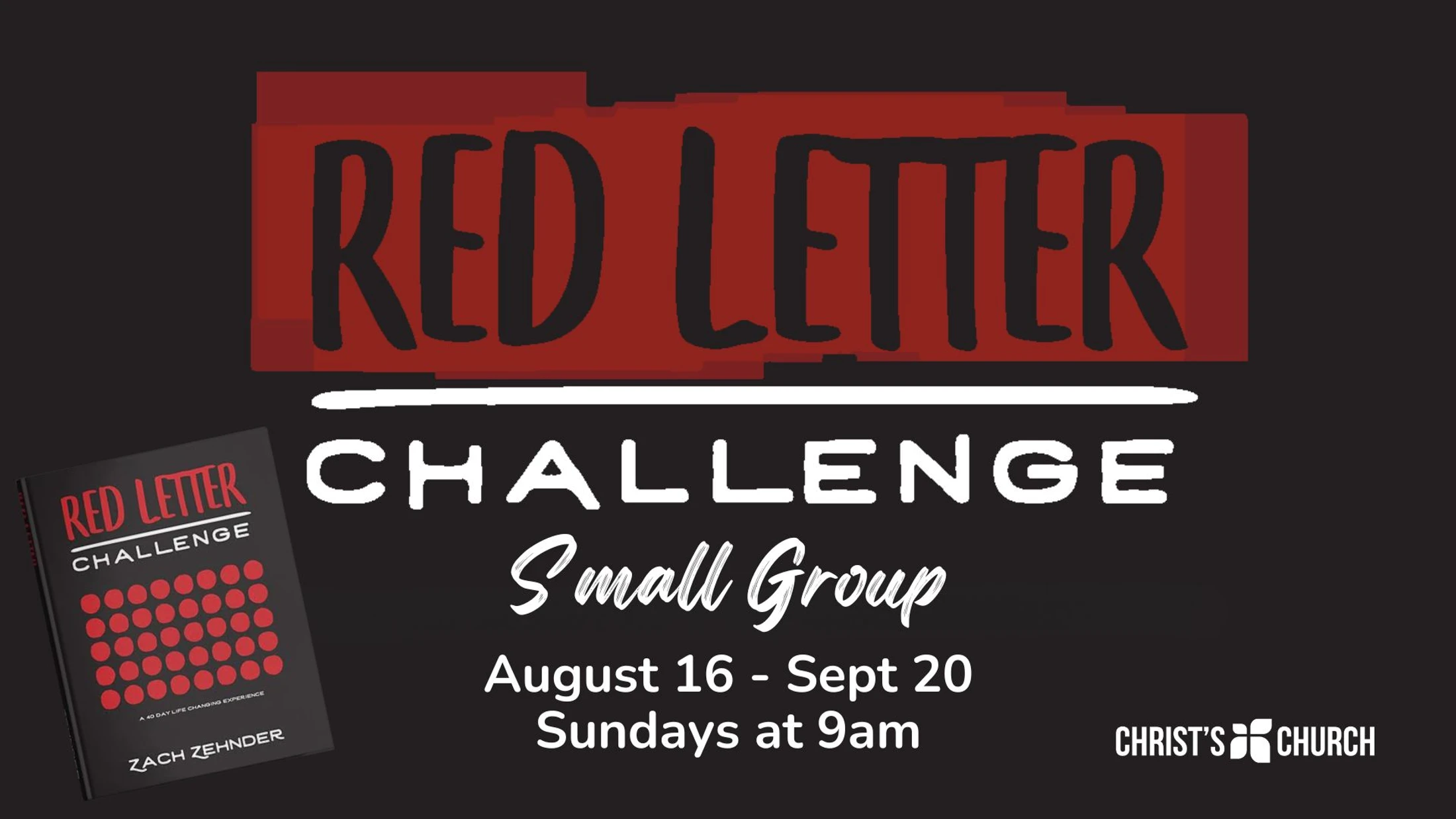 A promotional graphic for the Red Letter Challenge Small Group at Christ's Church, from August 16 to September 20 on Sundays at 9am.